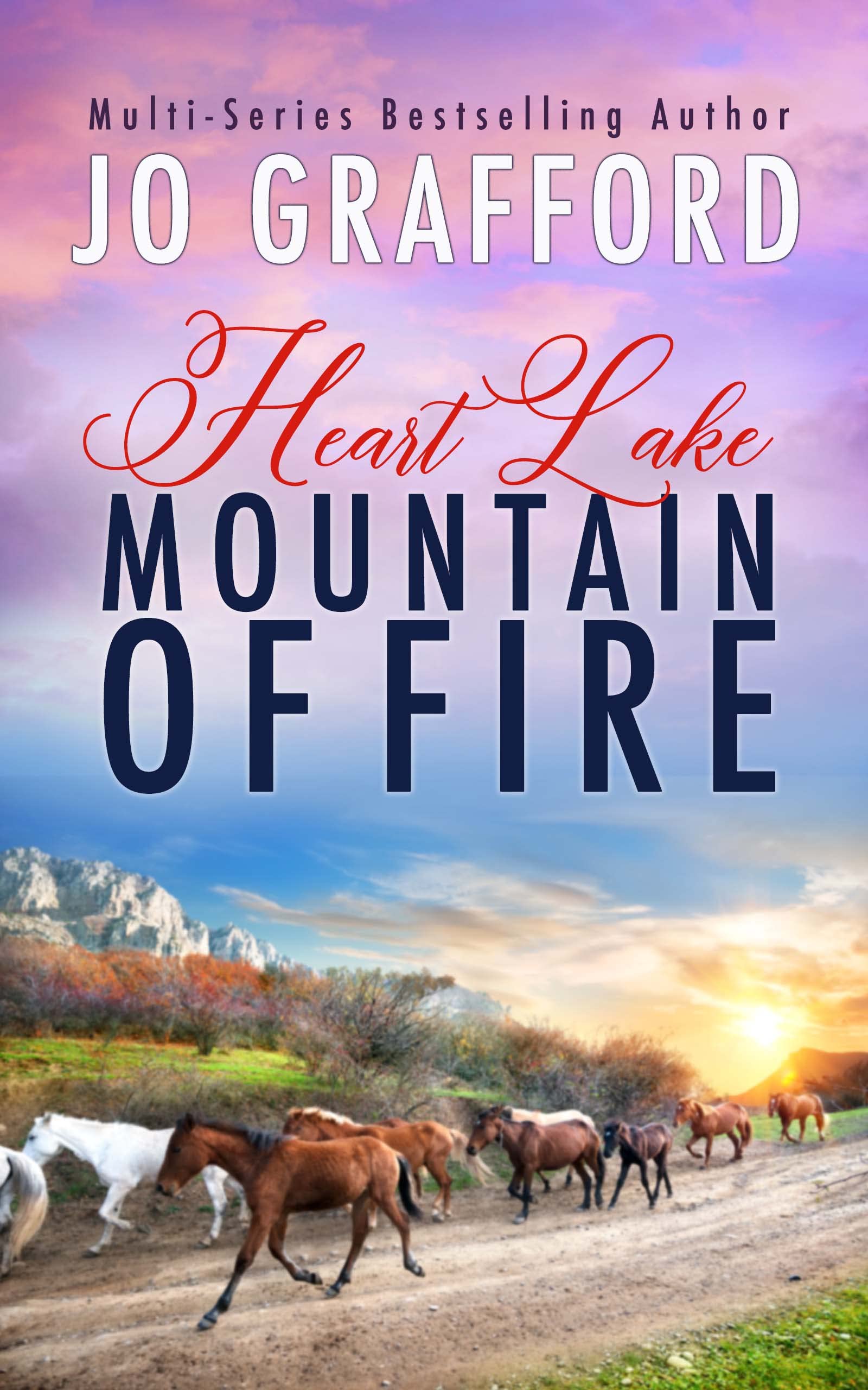 Mountain of Fire: Sweet, Small Town Romantic Suspense (Heart Lake Book 10)