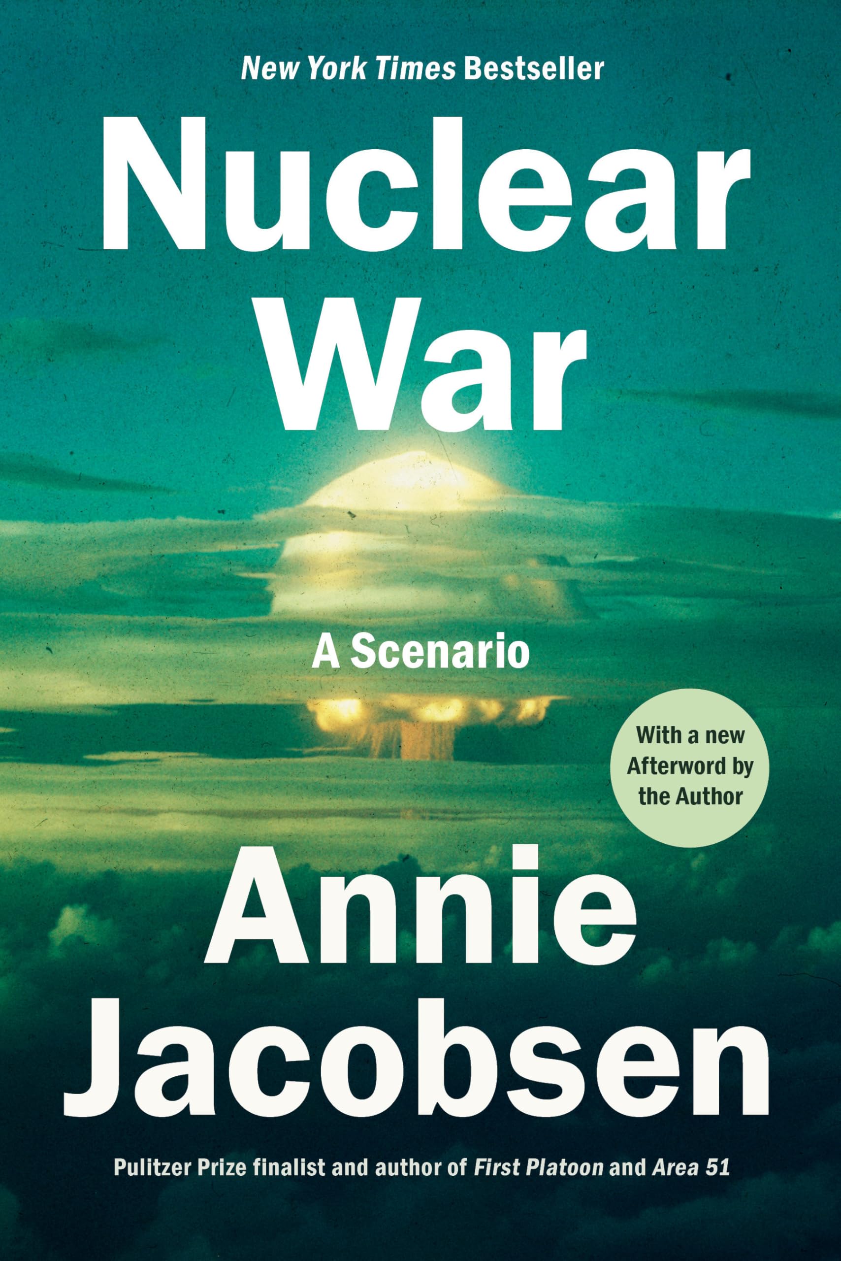 Nuclear War: A Scenario: Jacobsen, Annie: 9780593476116: Books
