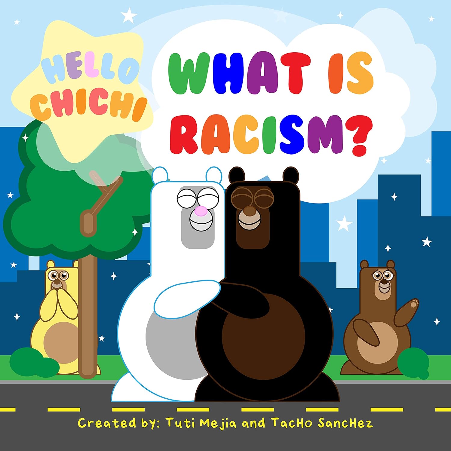 Hello Chichi What is Racism?: Let's be kind to each other! (3)      Kindle Edition