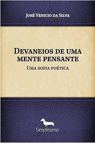 Devaneios de uma mente pensante: Uma sofia poética