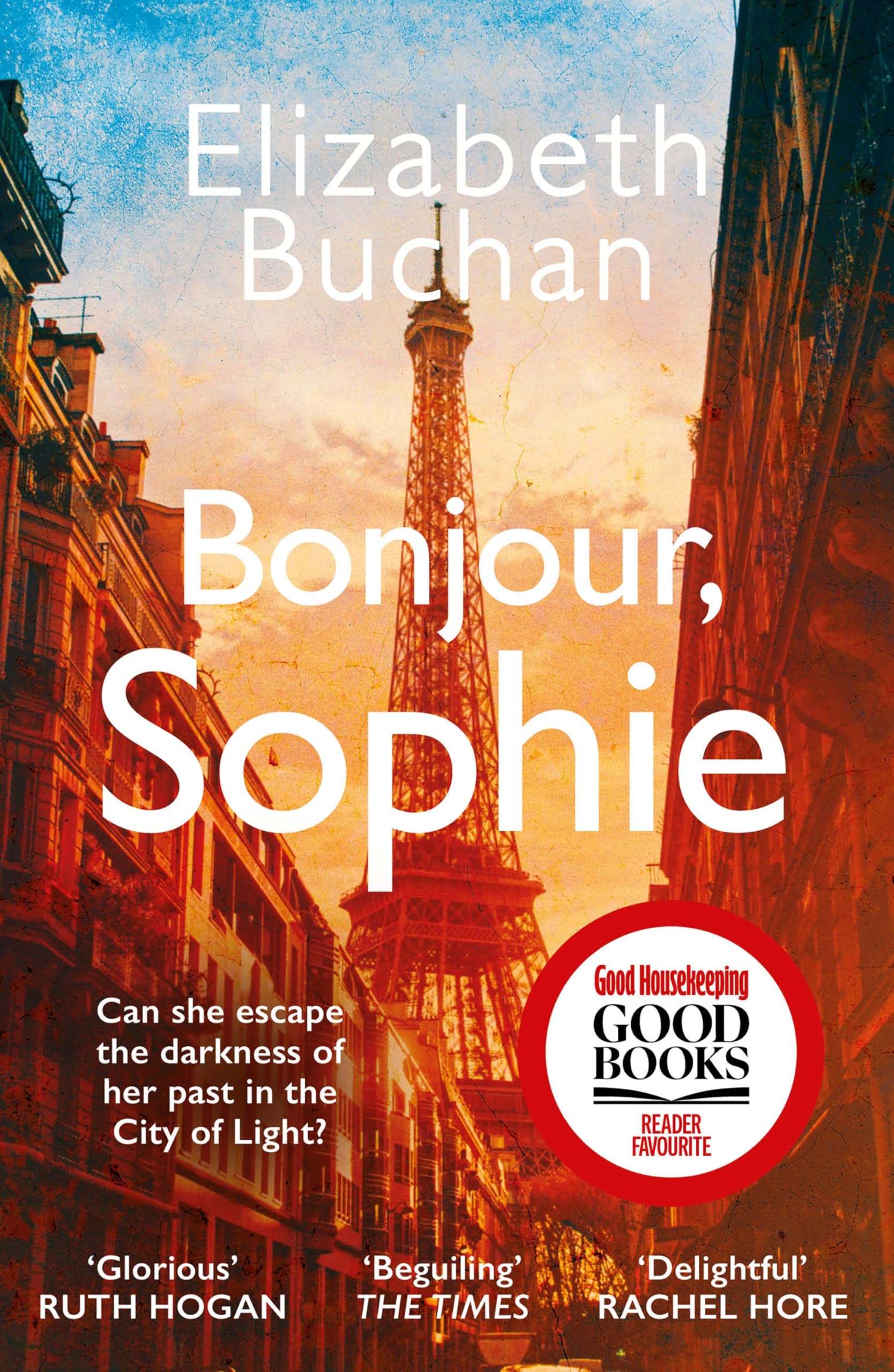 Bonjour, Sophie: A Good Housekeeping Good Books Spring... - Buchan, Elizabeth