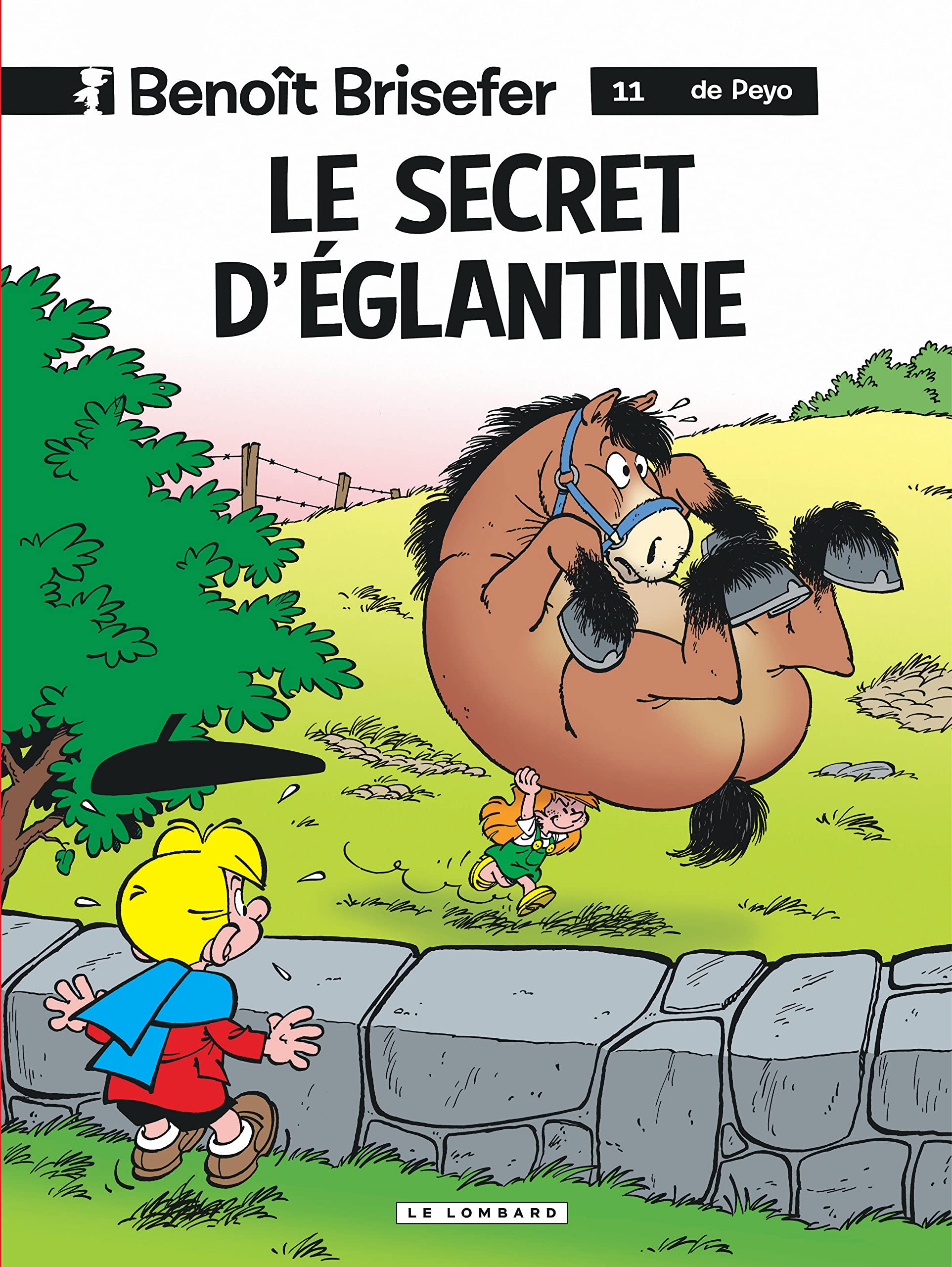 Benoît Brisefer, tome 11 Le Secret d'Eglantine