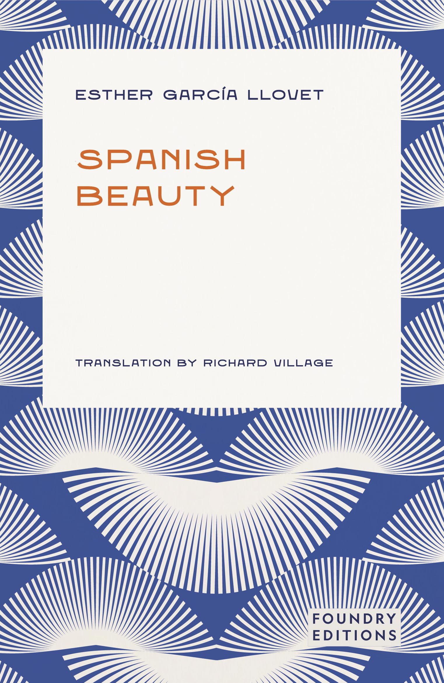 Spanish Beauty by Esther Garcia Llovet - 9781738446384