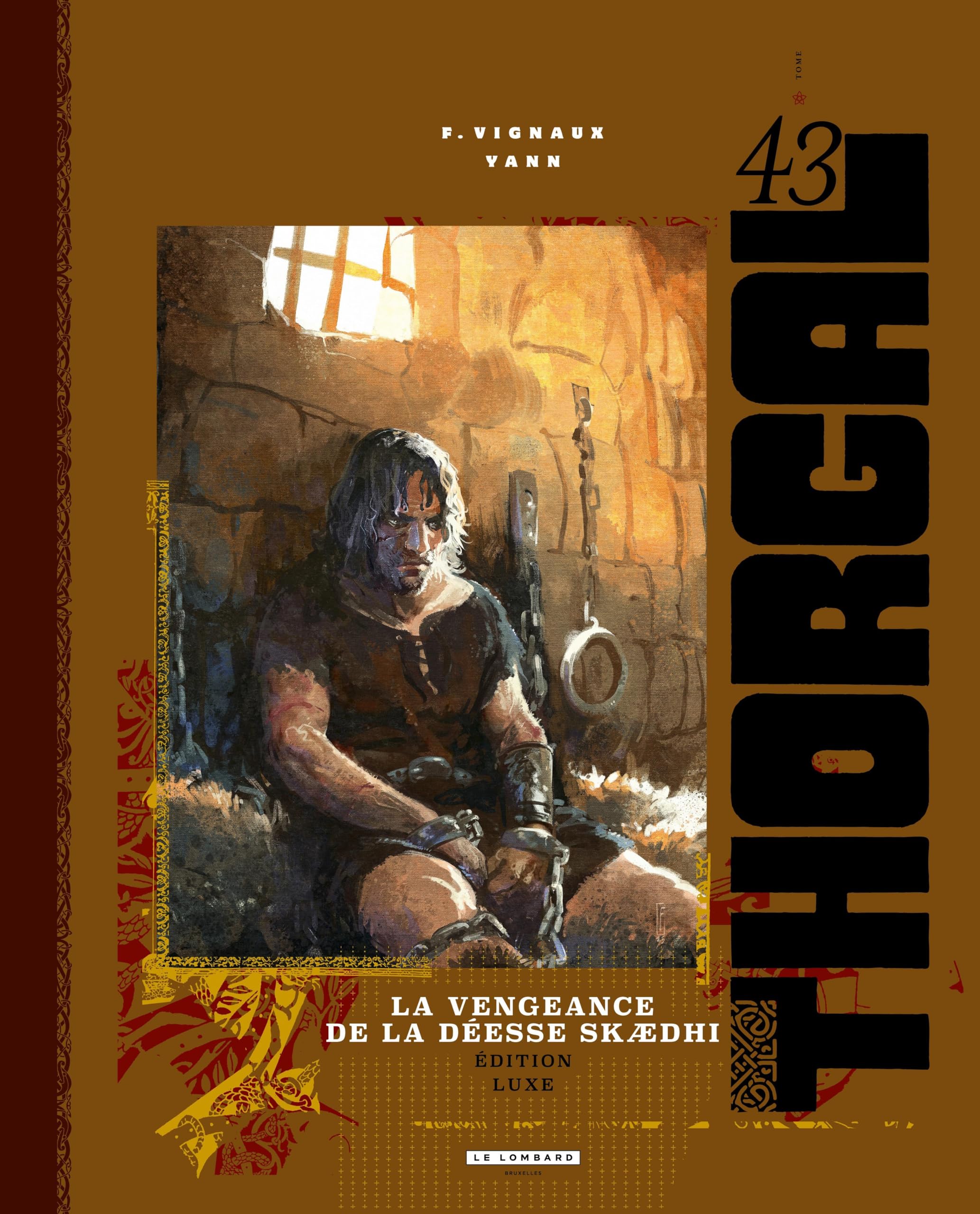 Thorgal luxes - Tome 43 - La vengeance de la déesse Skædhi Luxe