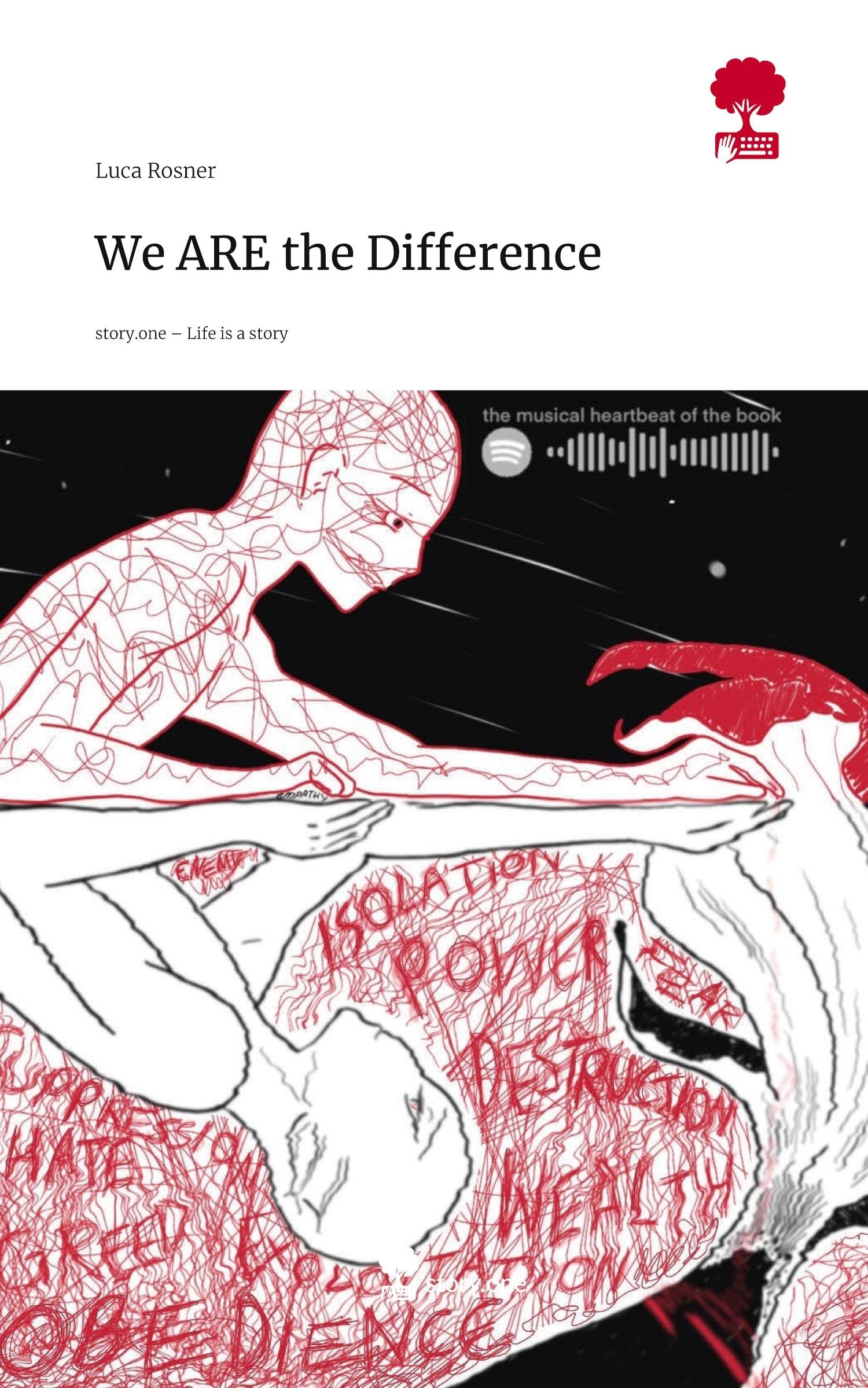 We ARE the Difference. Life is a Story - story.one