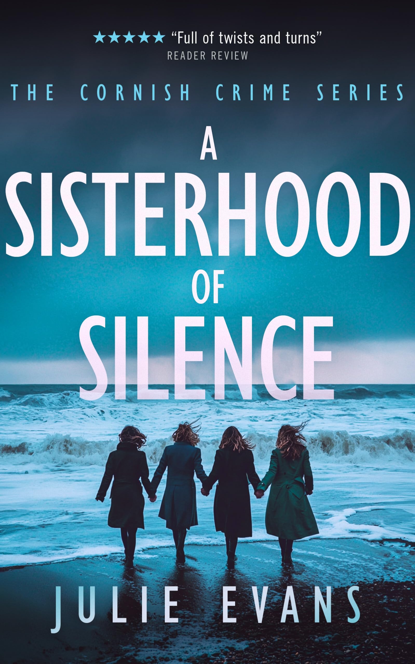 A Sisterhood of Silence: A Gripping Crime Thriller Series: 2 (Cornish Crime)