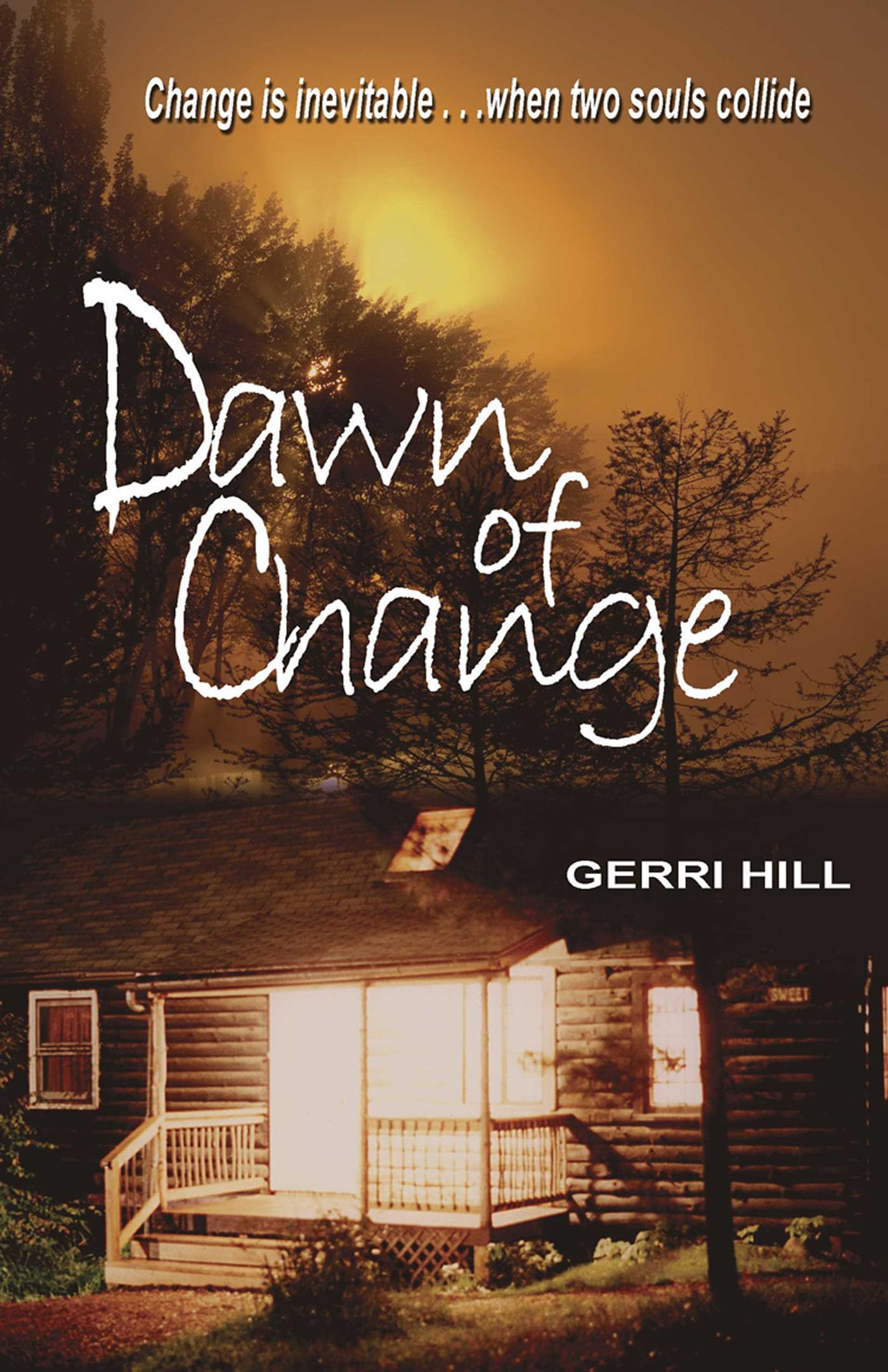 Gerri Hill - Dawn of Change - Paperback Book