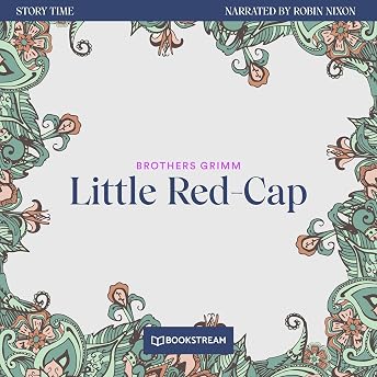 Little Red-Cap Audiobook by Gebrüder Grimm episode artwork