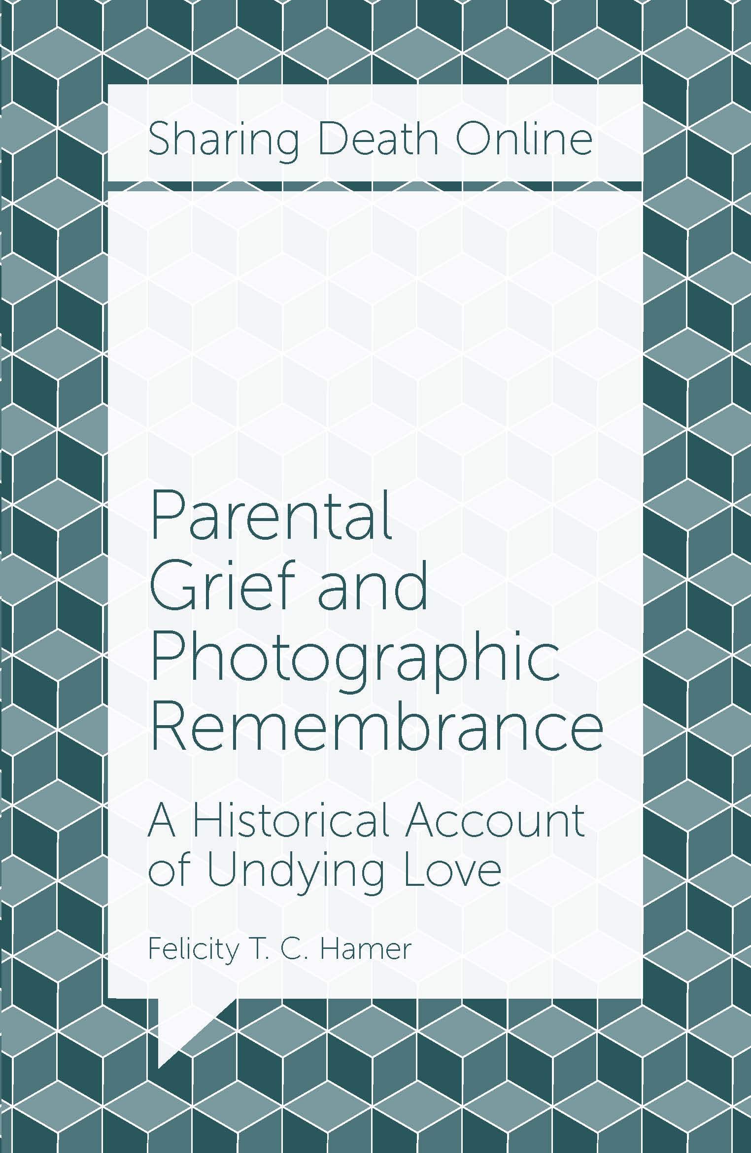Parental Grief book online history of photographic remembrance