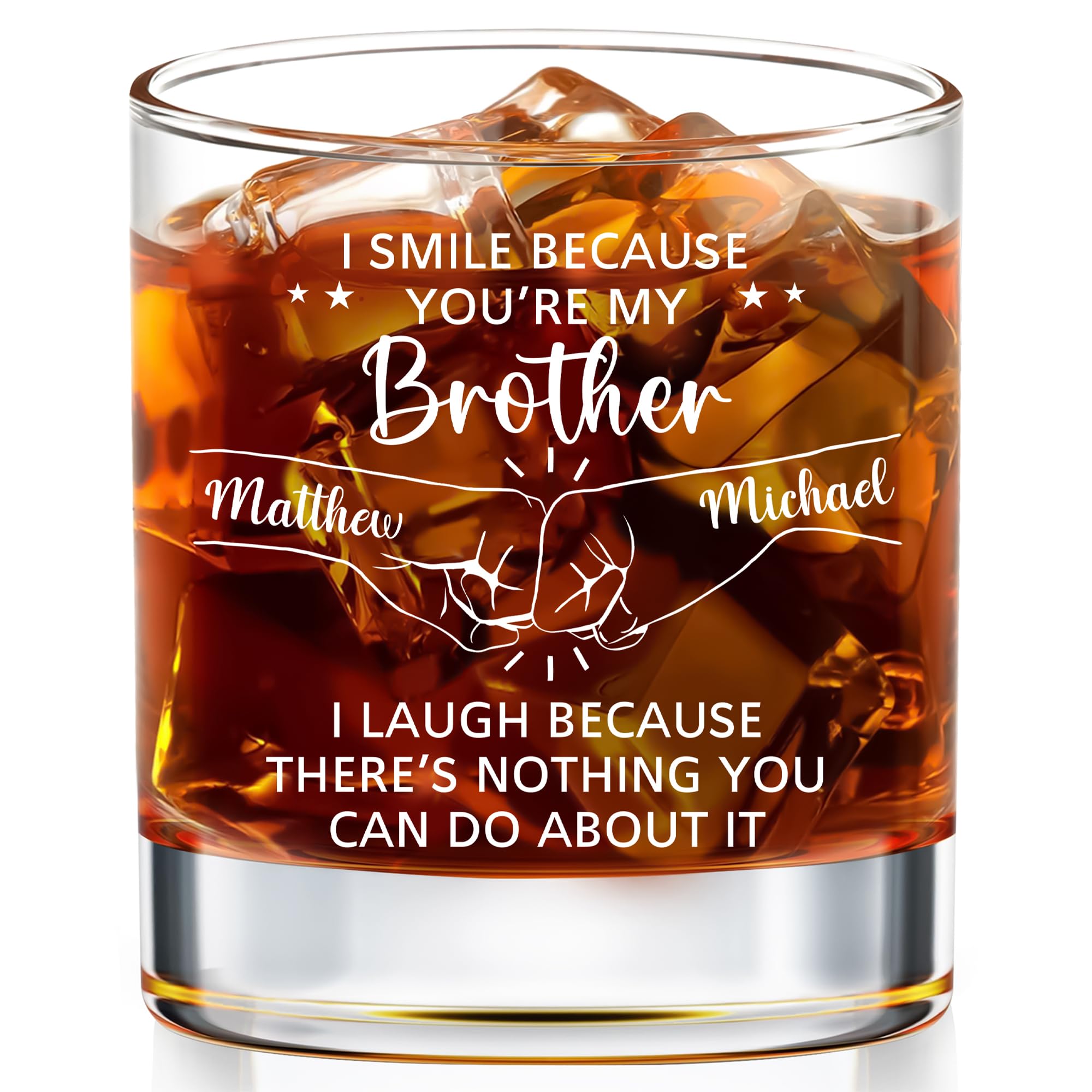 NAHOTICQ Personalized Whiskey Glass For Brother - Gift For Brothers From Sister, Mom, Dad, Mother, Father - You Are My Brother Cup - Father's Day