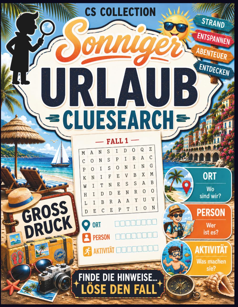 Sonniger Urlaub Cluesearch: Der neue Weg der Wortsuche für Erwachsene & Senioren: 100 Logikrätsel in Großdruck - Perfekte Geschenkidee für Erwachsene in Urlaubsstimmung