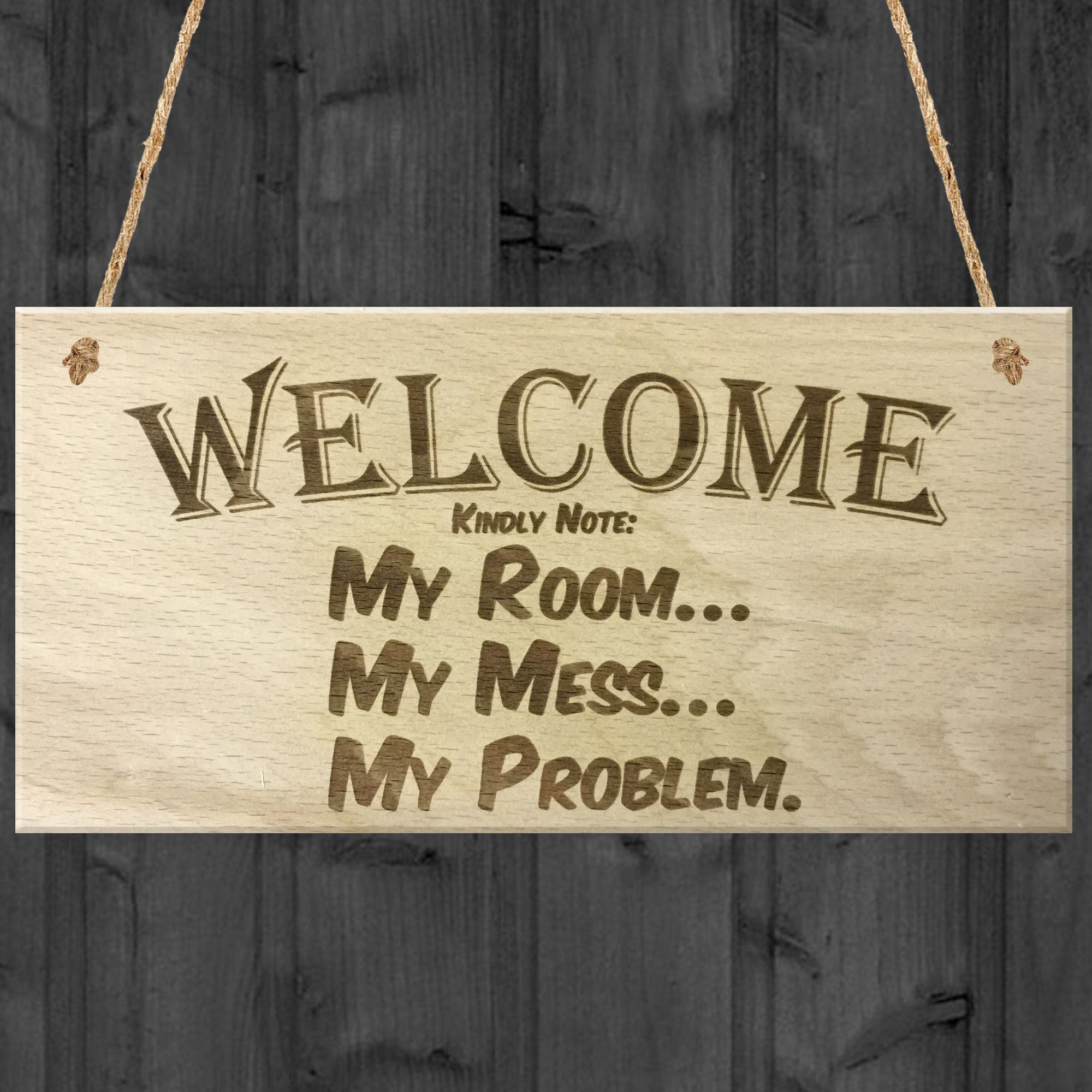 Red Ocean Welcome Kindly Note My Room My Mess My Problem Funny Wooden Hanging Plaque Novelty Gift Messy Bedroom Sign