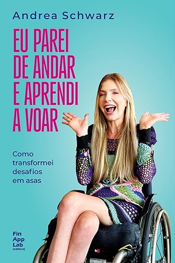 Eu parei de andar e aprendi a voar