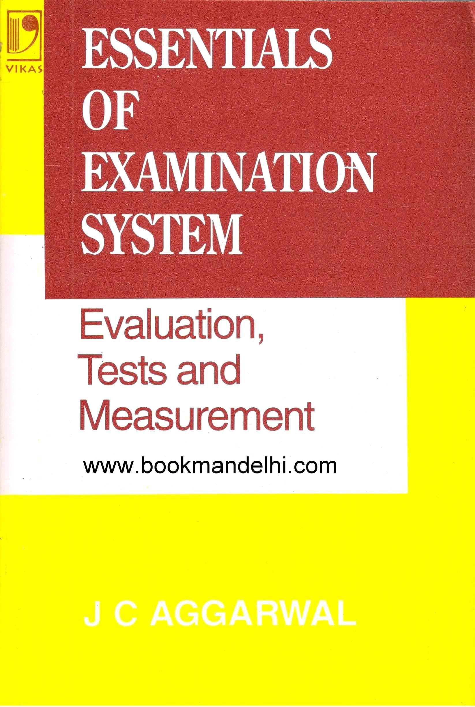 ESSENTIALS OF EXAMINATION SYSTEM: EVALUATION TESTS AND MEASUREMENT Paperback – Big Book