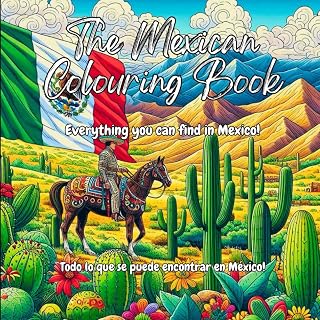 The Mexican Colouring Book: Everything you can find in Mexico! (The Colourful Cultures Series)