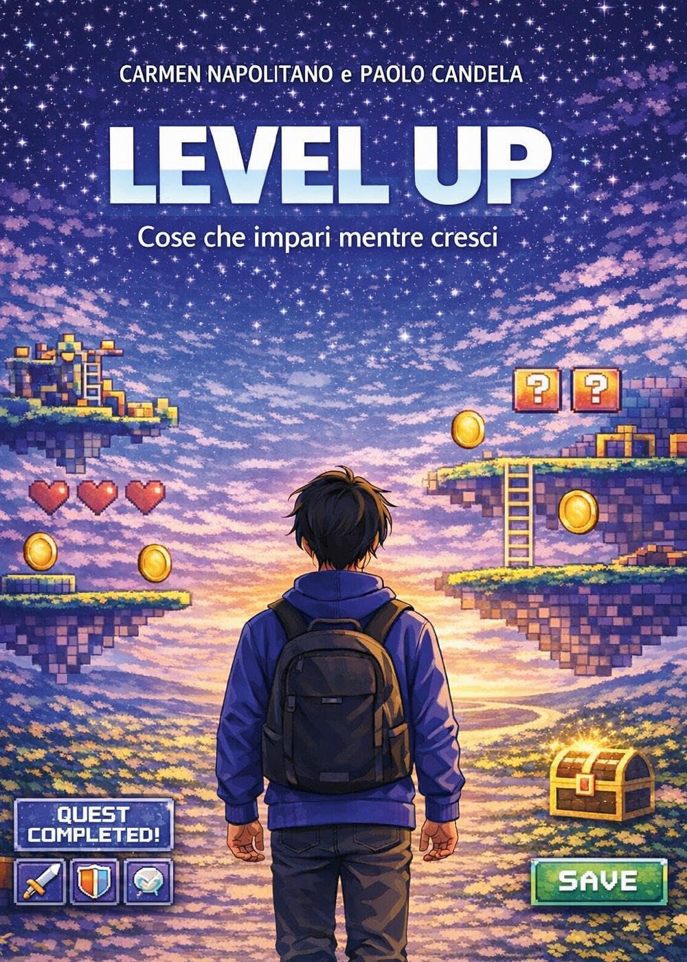 Level Up- Cose che impari mentre cresci