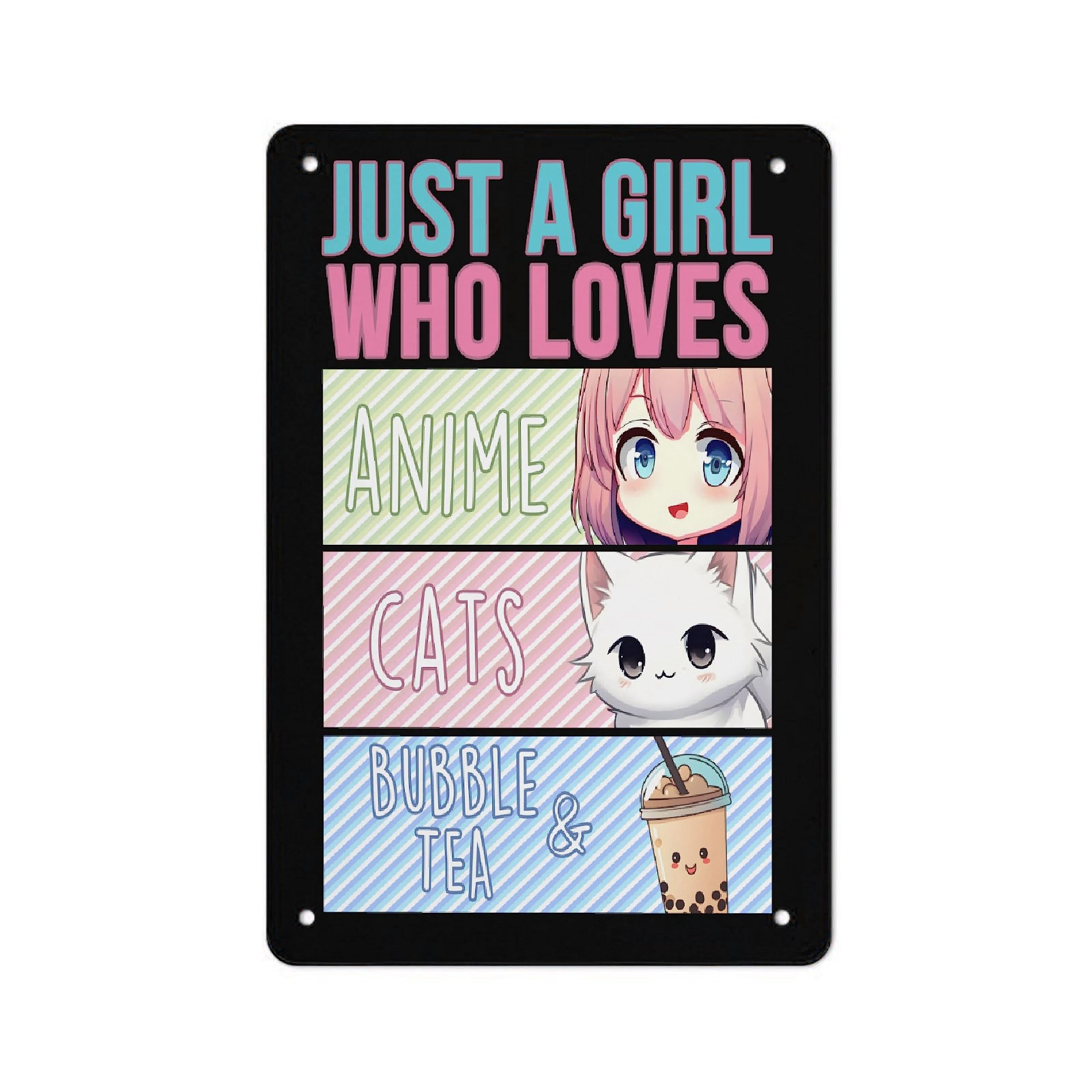 Just A Girl Who Loves Anime Cats Boba Metal Sign Vintage Wall Art Poster Decor Aluminum Sign For Office Home Bathroom Garden Restroom Bedroom Bar Cafe Gift For Women 12 * 18in