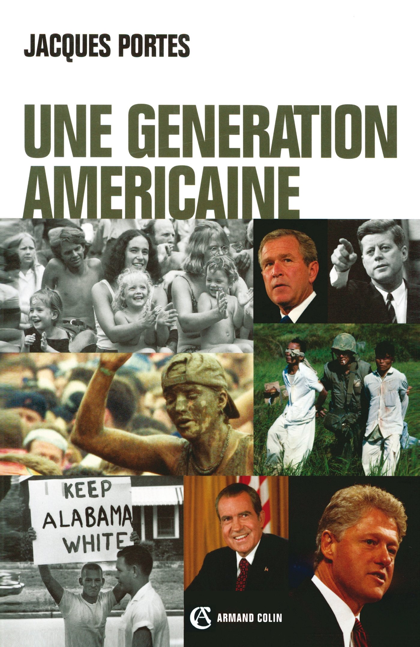 Une génération américaine: De J. F. Kennedy à G. W. Bush (Les Enjeux de l) (French Edition)