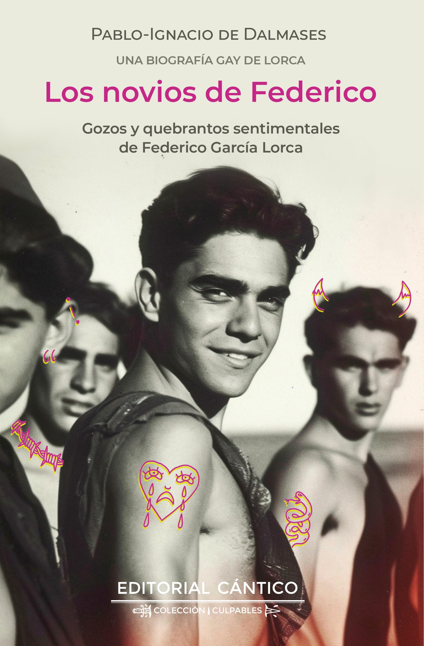 Los novios de Federico / Frederick's Fiancés: Cozos y quebrantos sentimentales de Federico Garcia Lorca