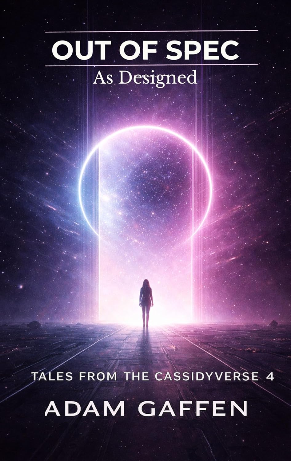 Out of Spec: As Designed (Tales from the Cassidyverse Book 4)      Kindle Edition