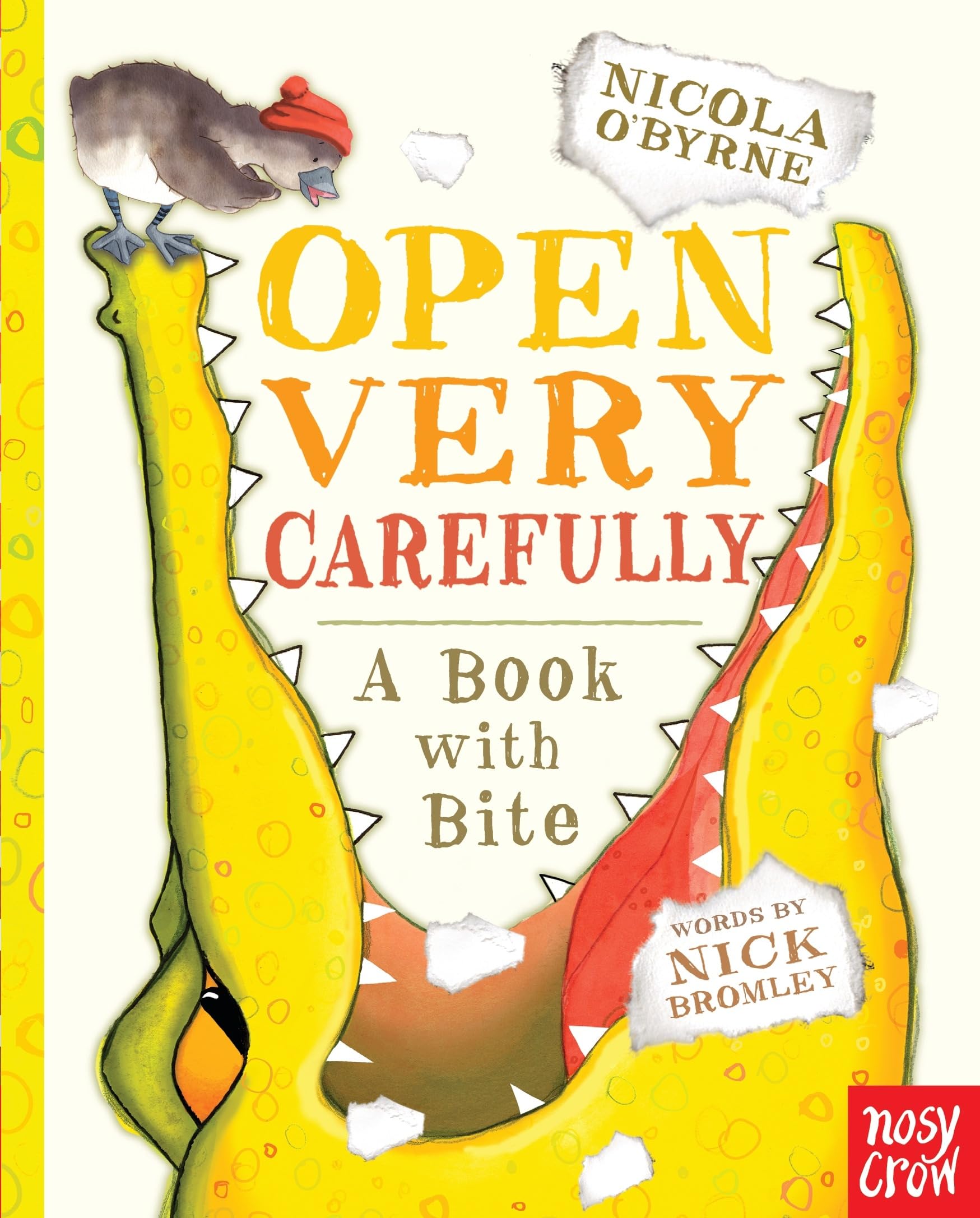 Open Very Carefully: A Book with Bite by Nick Bromley