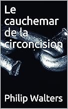 Download Le cauchemar de la circoncision PDF