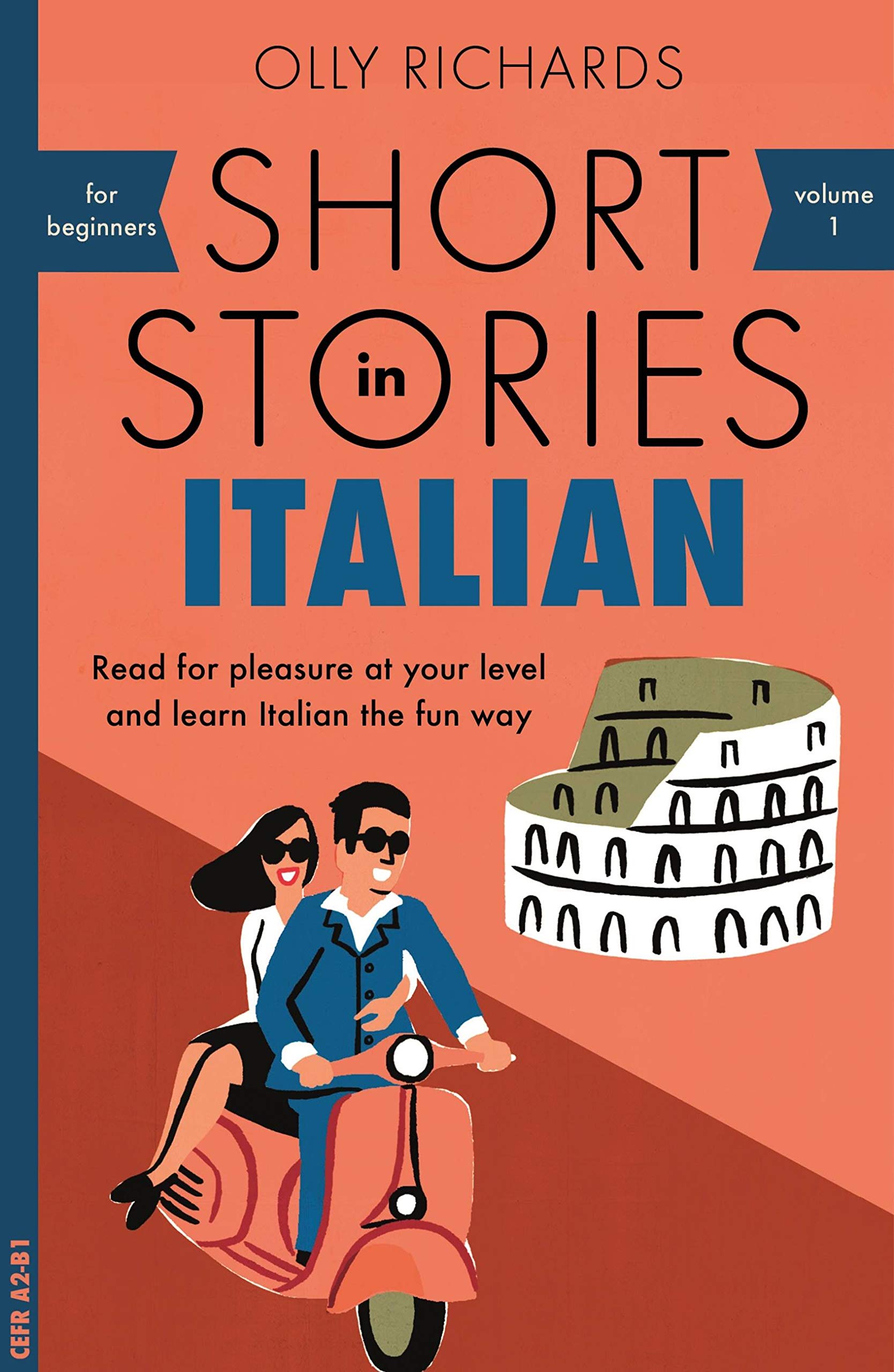 Short Stories in Italian for Beginners: Read for pleasure... - Richards, Olly