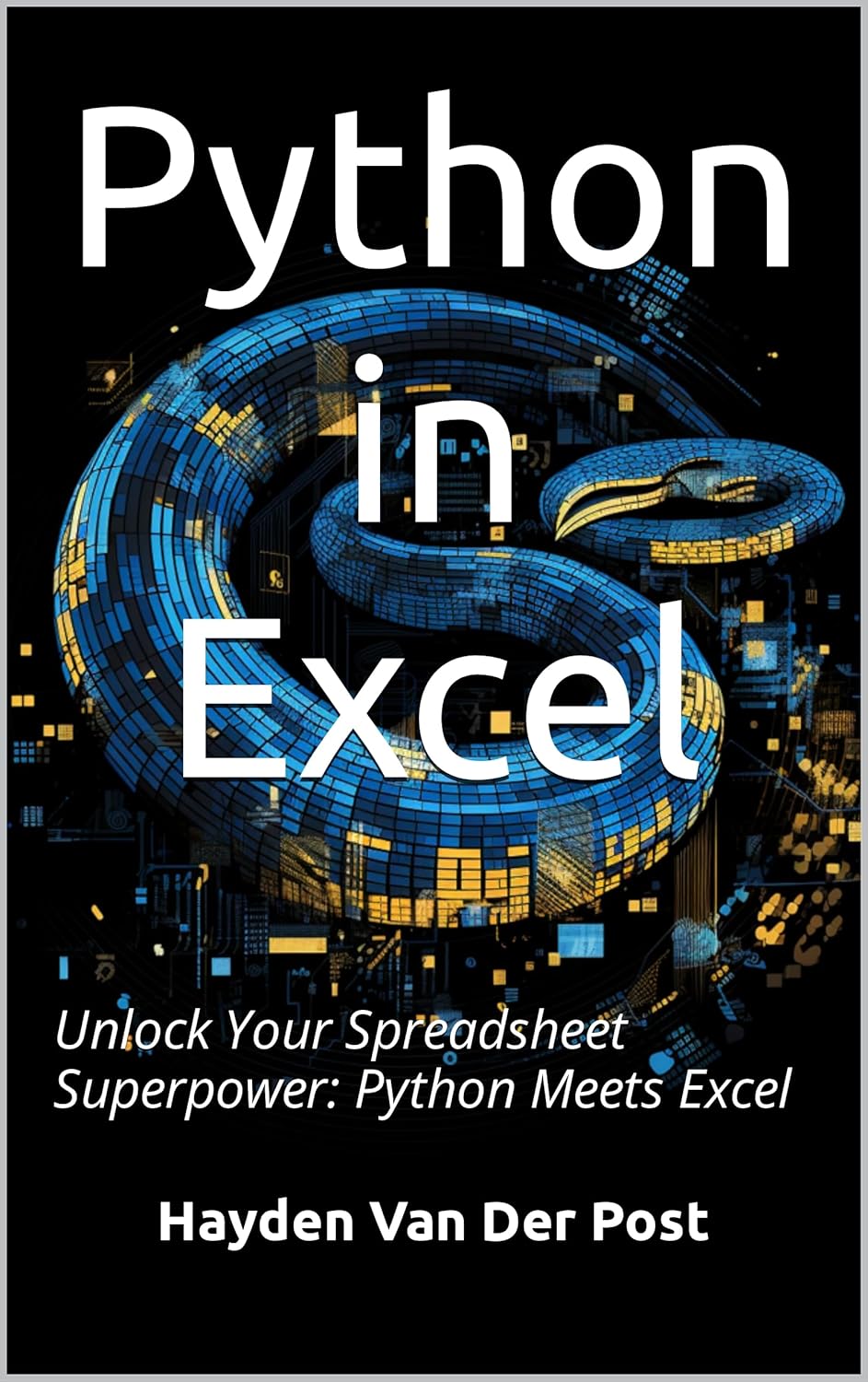 Amazon.com: Python in Excel: Spreadsheet Sorcery: Unlocking the power ...