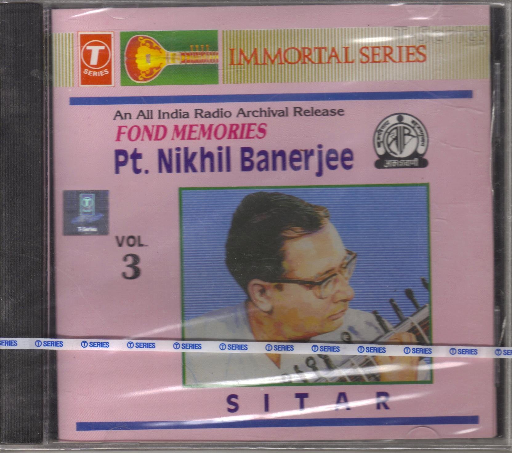 Fond Memories Vol 3 - Pt. Nikhil Banerjee (An All India Radio Archival Release/Hindustani Classical Instrumental/Sitar)