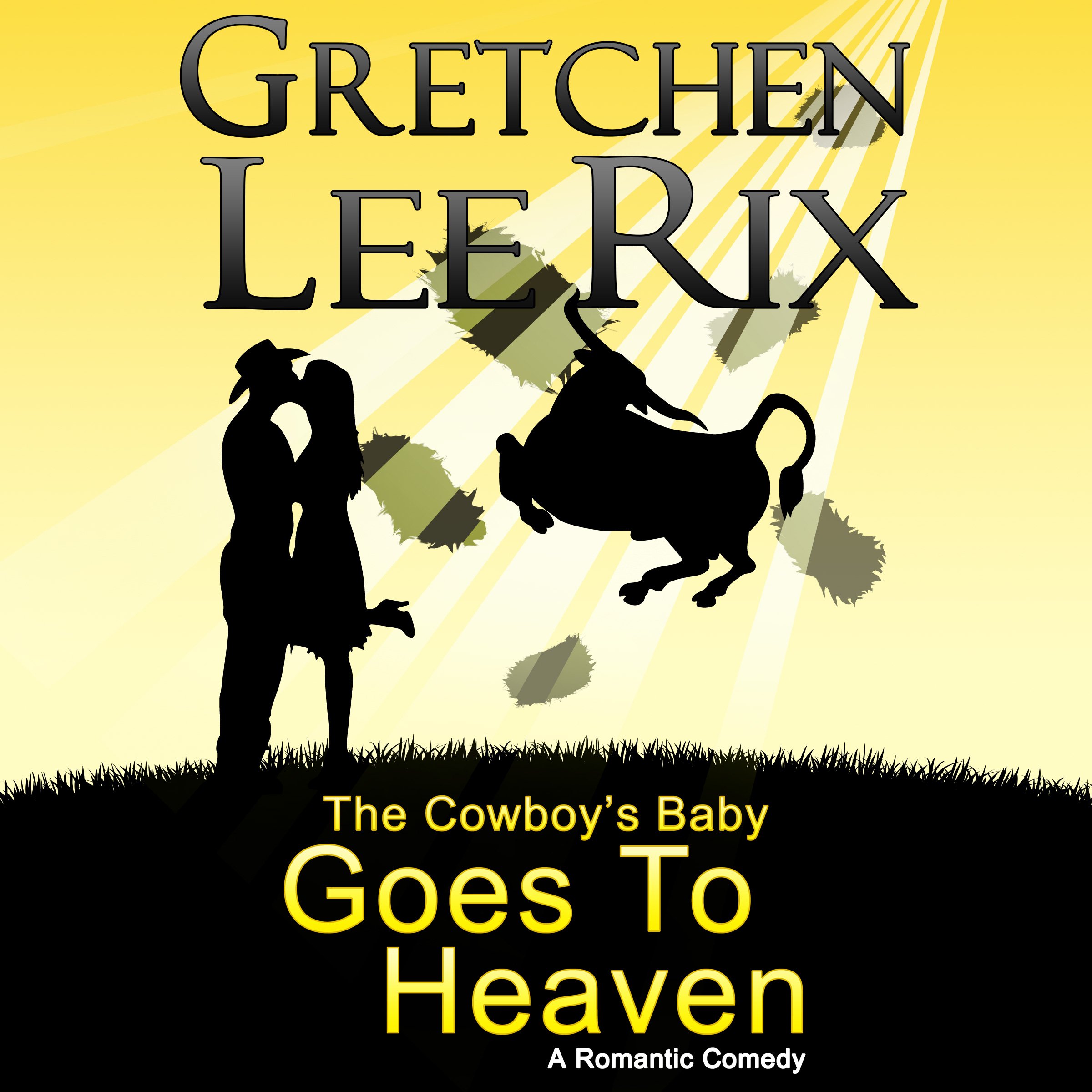 Cover art for The Cowboy's Baby Goes to Heaven