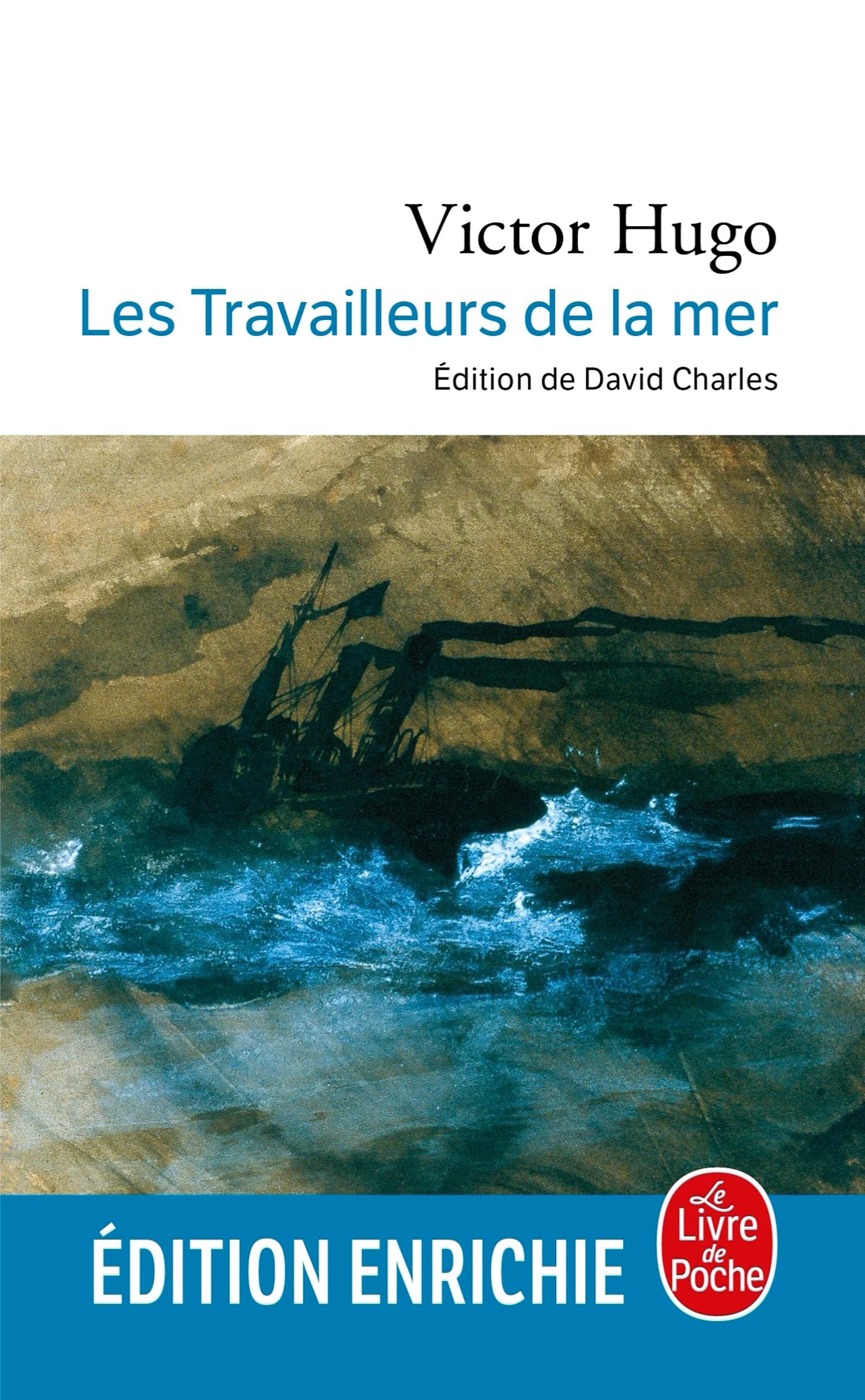 Les Travailleurs de la mer (Classiques t. 16105) (French Edition)