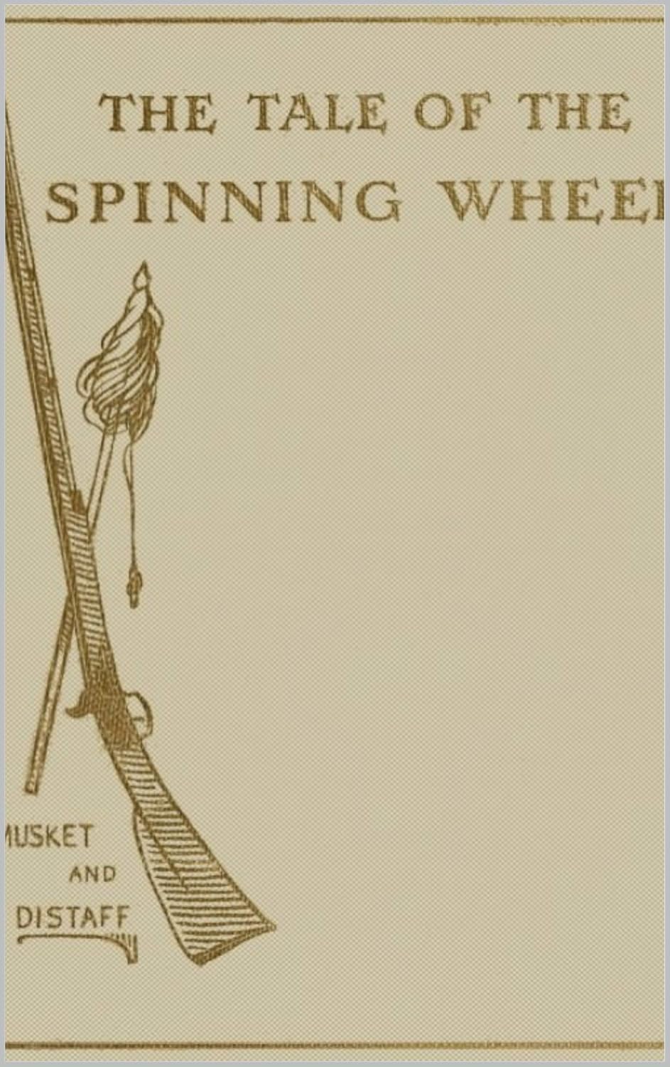 The Tale of the Spinning Wheel Kindle edition by Barney Buel