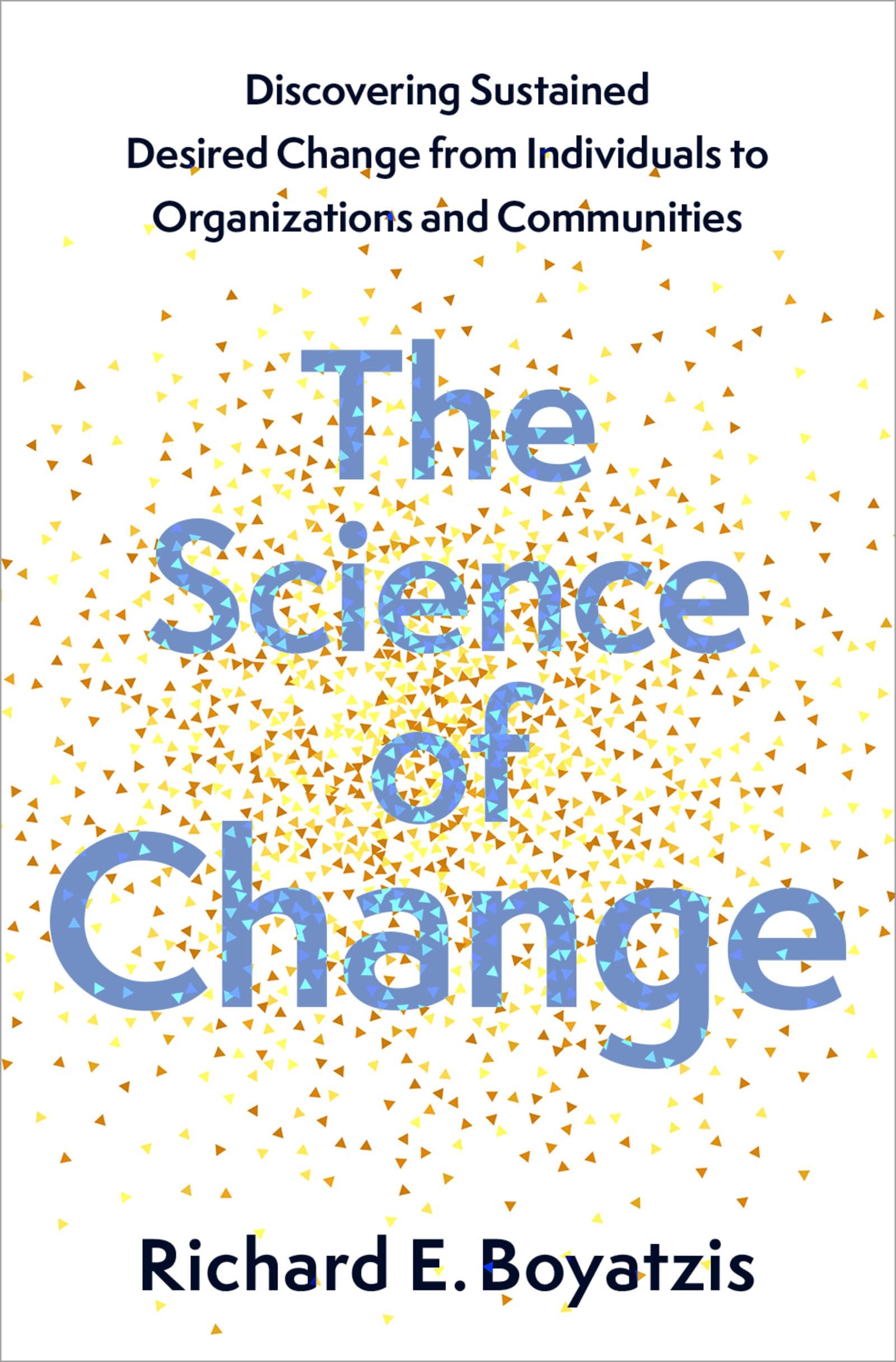 The Science of Change by Richard E. Boyatzis HARDBACK 9780197765111