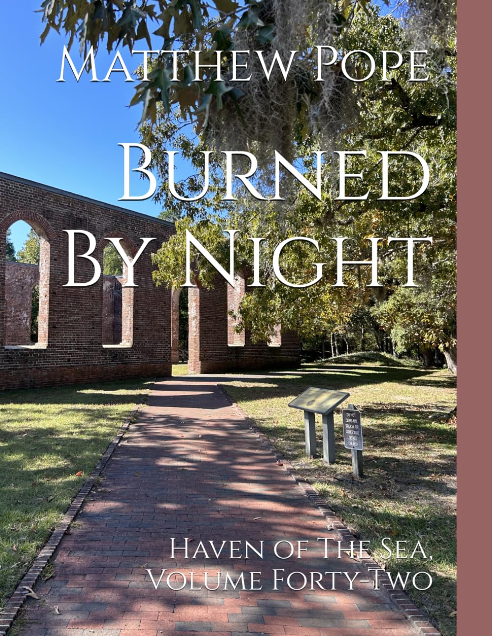 Burned By Night: Haven of The Sea, Volume Forty-Two (Images On High)      Paperback – February 11, 2026