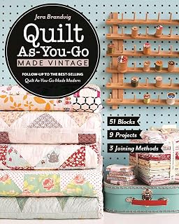 Quilt As-You-Go Made Vintage by Jera Brandvig: 51 Blocks, 9 Projects, Reversible Quilting Techniques Book