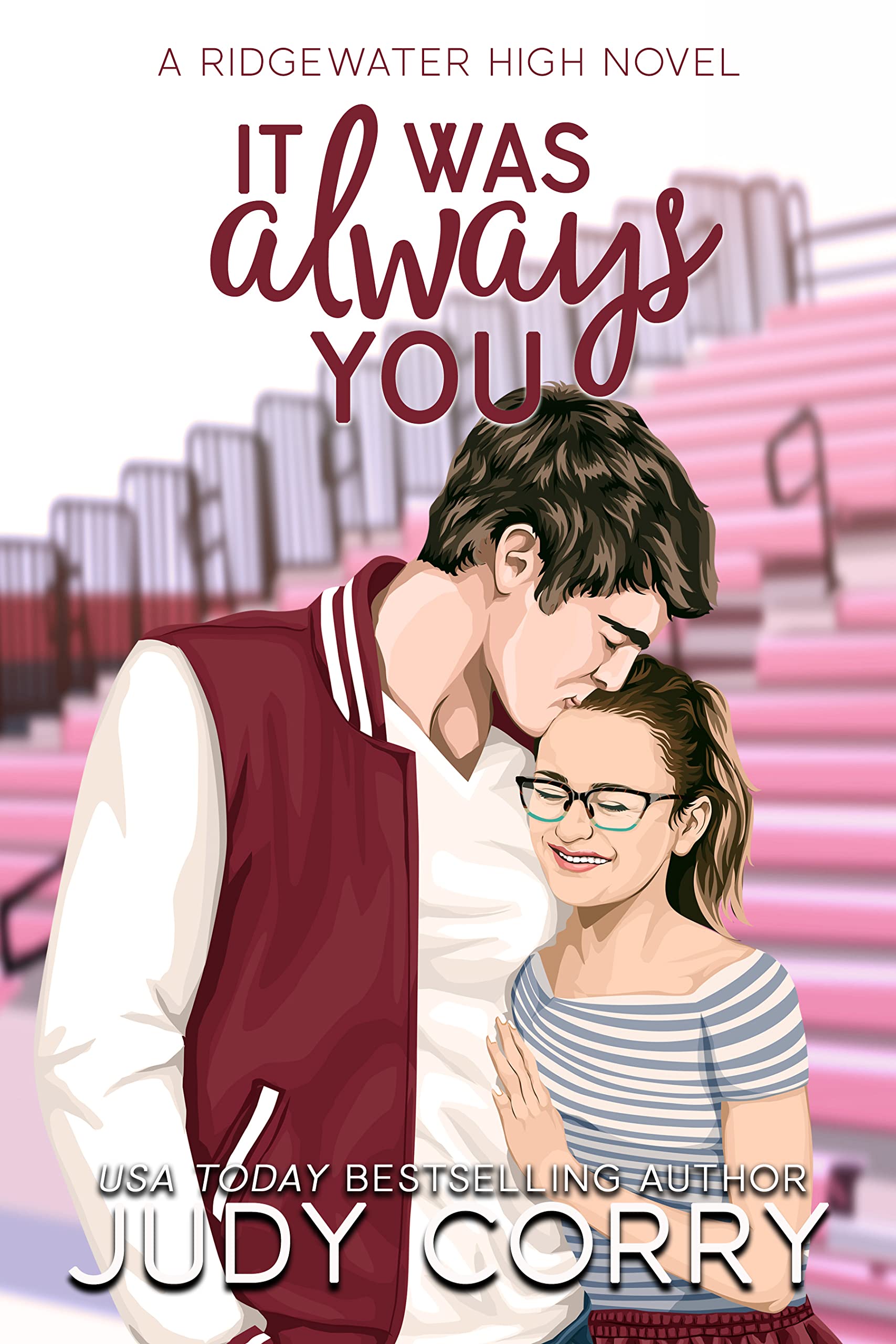 It Was Always You: A Fake Relationship/Brother's Best Friend Romance (Ridgewater High Romance)