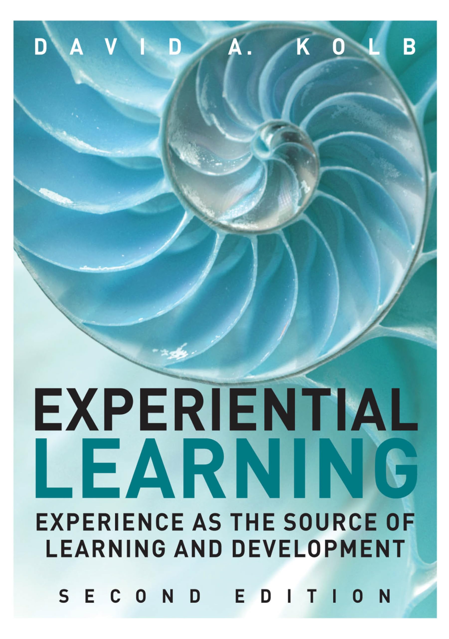 Experiential Learning: Experience as the Source of Learning and Development (English Edition)