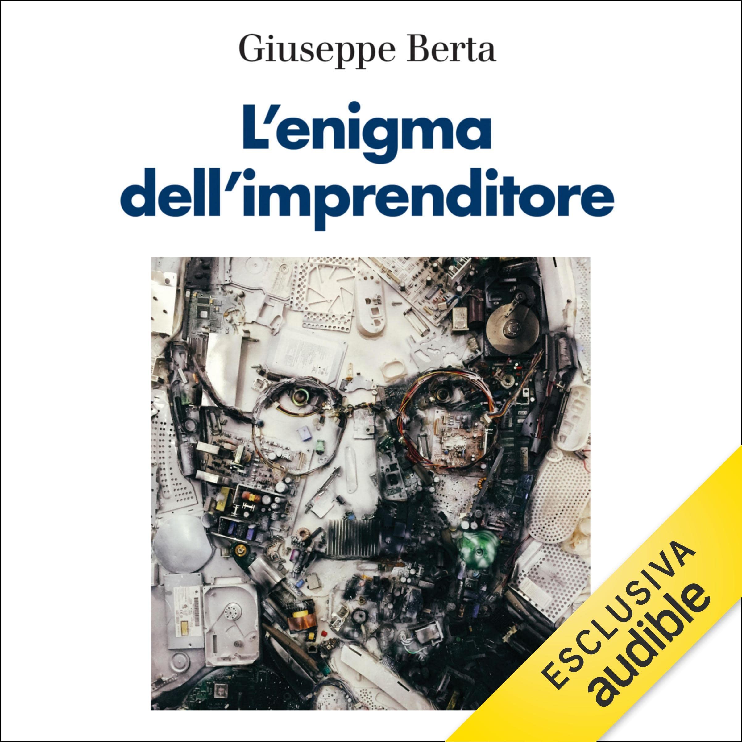 L'enigma dell'imprenditore: e il destino dell'impresa