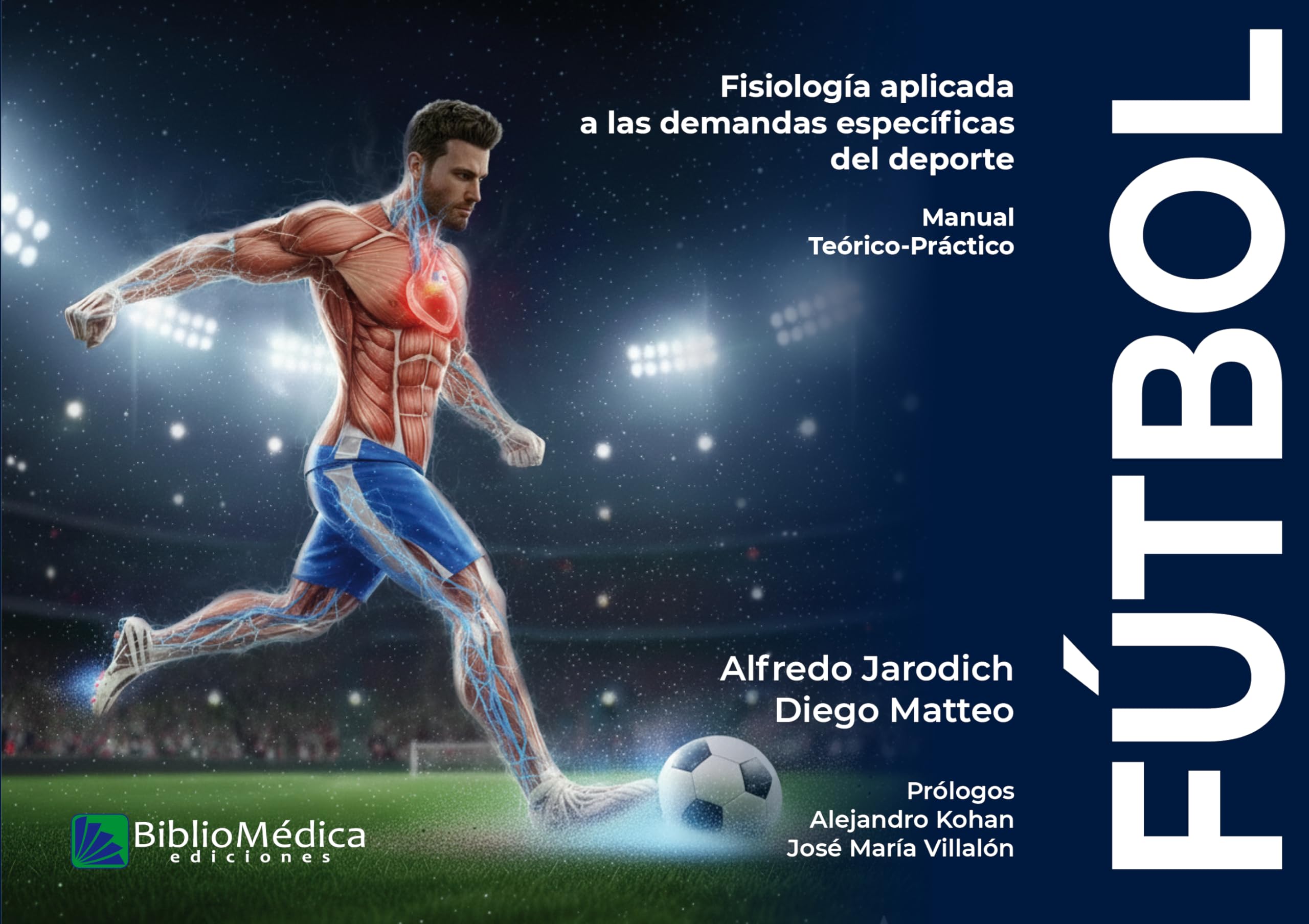 Fútbol: Fisiología aplicada a las demandas específicas del deporte. Manual teórico-práctico (BIBLIOMÉDICA DIGITAL)