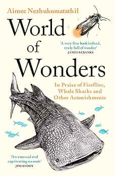 World of Wonders: In Praise of Fireflies, Whale Sharks and