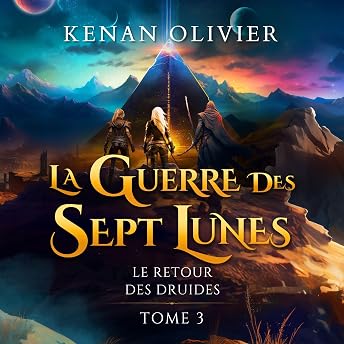Le Retour Des Druides Livre Audio par Kenan Olivier episode artwork