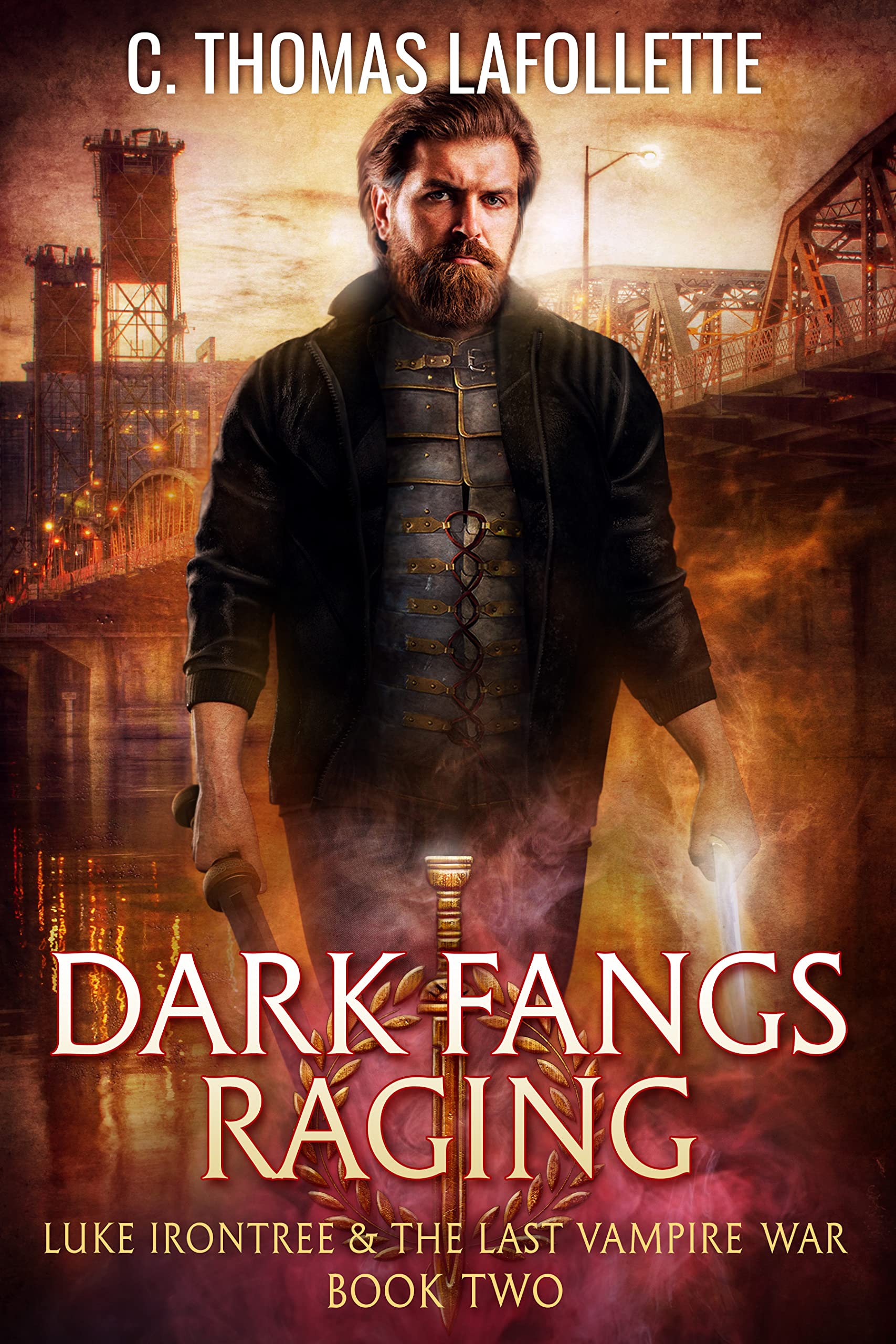 Dark Fangs Raging: An Action-Adventure Urban Fantasy Novel with Found Family (Luke Irontree & The Last Vampire War Book 2)