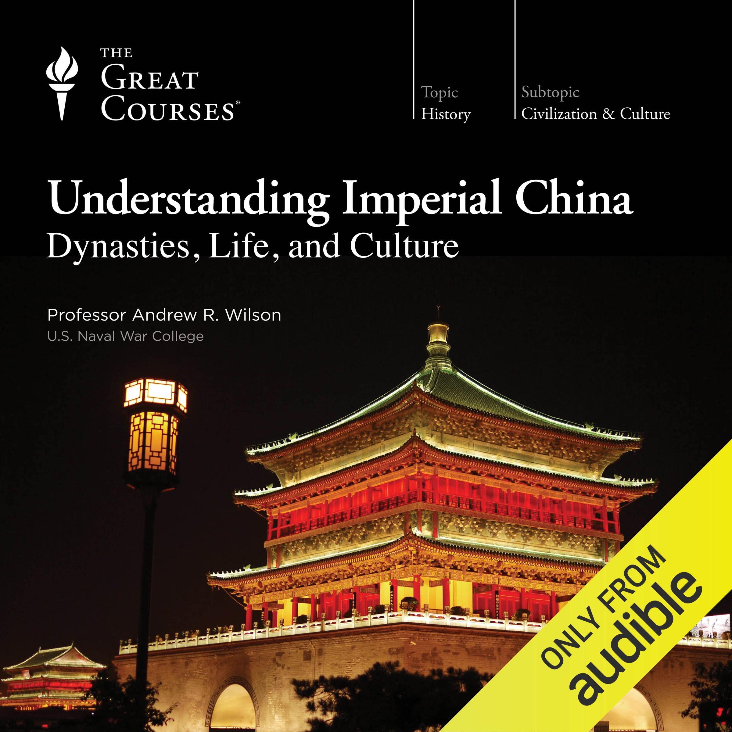 Understanding Imperial China: Dynasties, Life, and Culture