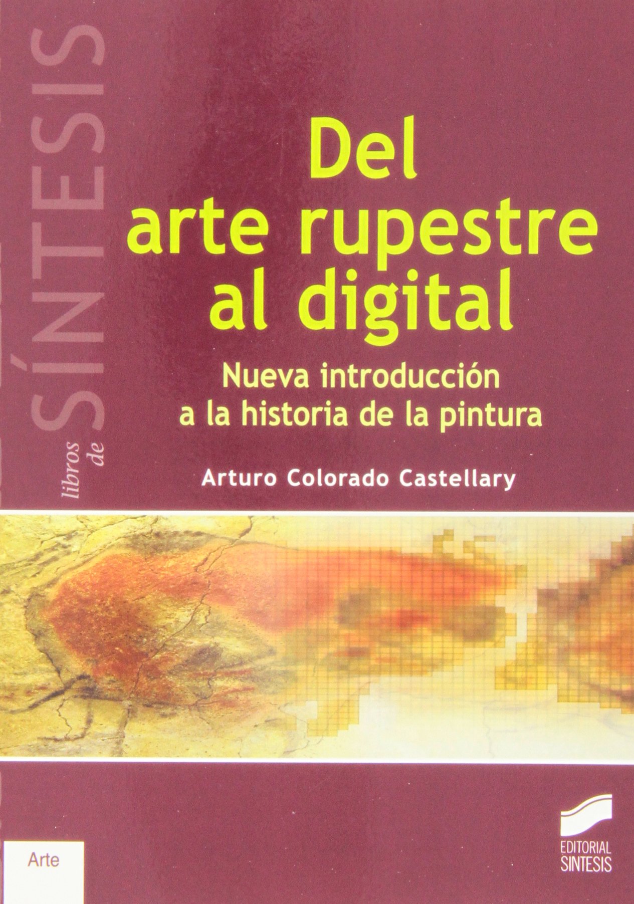 Del arte rupestre al digital (SIN COLECCION)