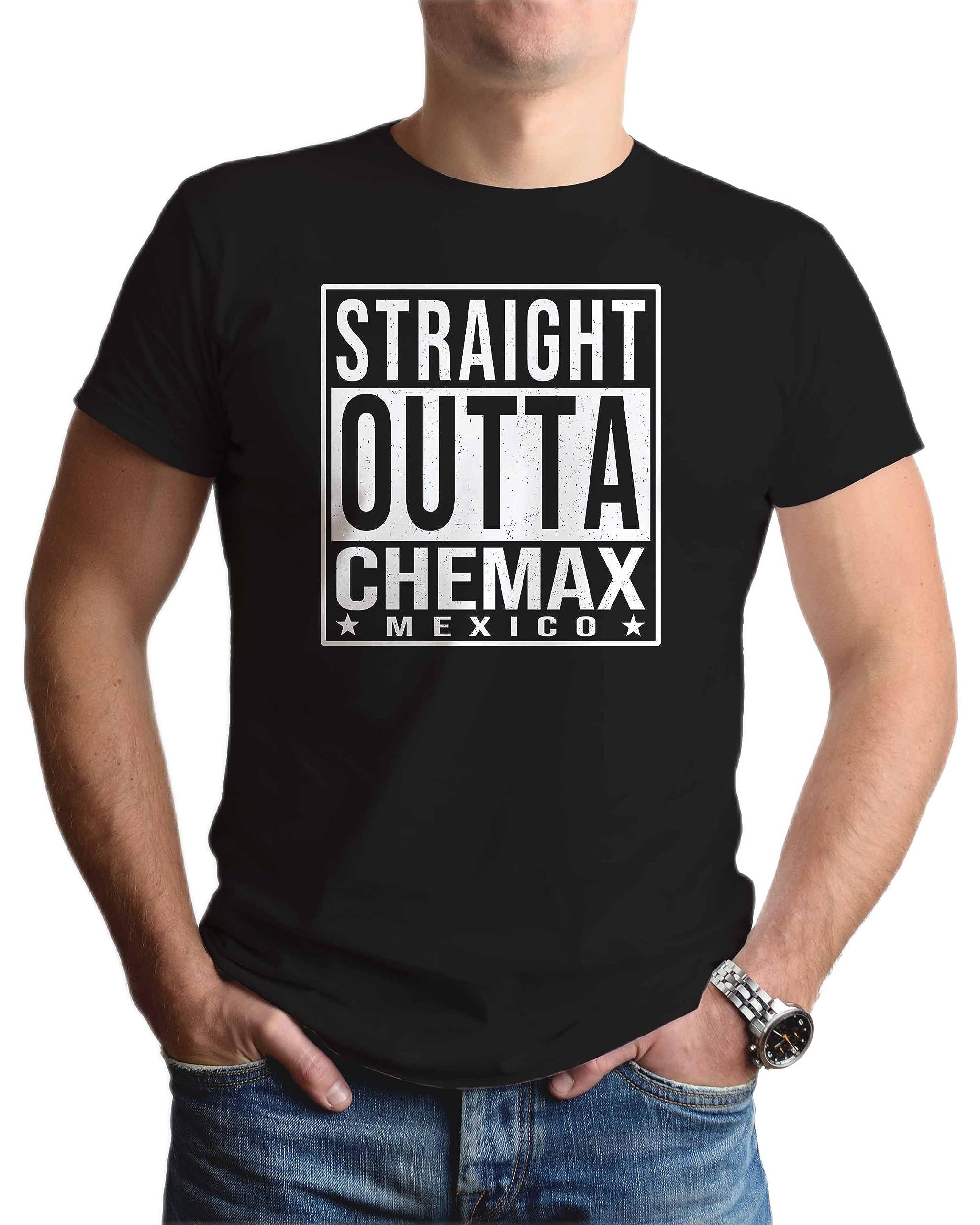 Straight Outta Chemax Mexico T-Shirt Souvenir Gift for City Lover. Unisex.