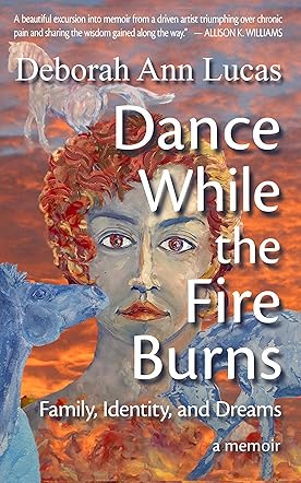 Dance While the Fire Burns
