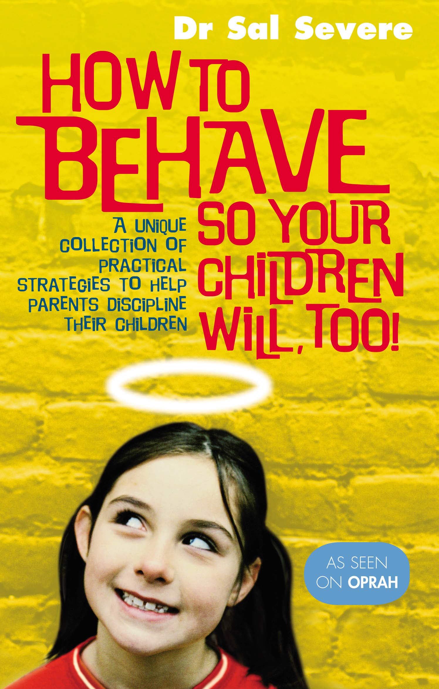 Vermilion How To Behave So Your Children Will Too
