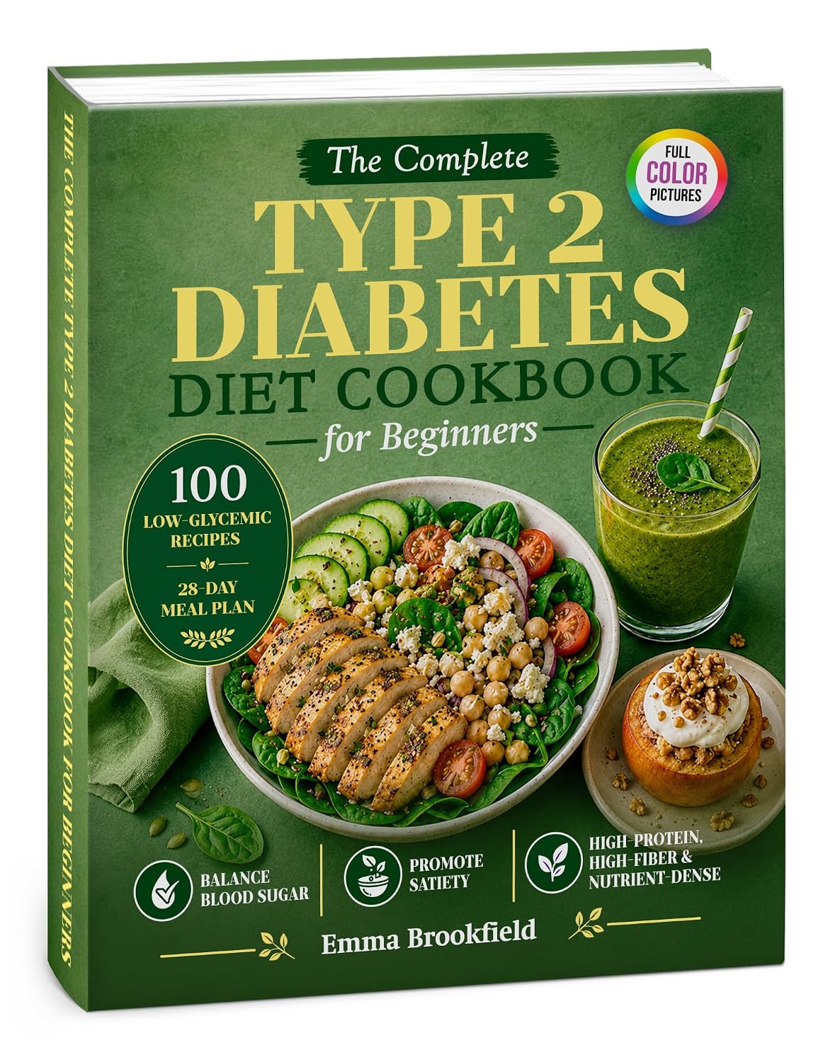 The Complete Type 2 Diabetes Diet Cookbook for Beginners: Low-Glycemic Recipes and a 28-Day Meal Plan to Help Balance Blood Sugar, Promote Satiety, ... Health Kitchen Series by Emma Brookfield 5)