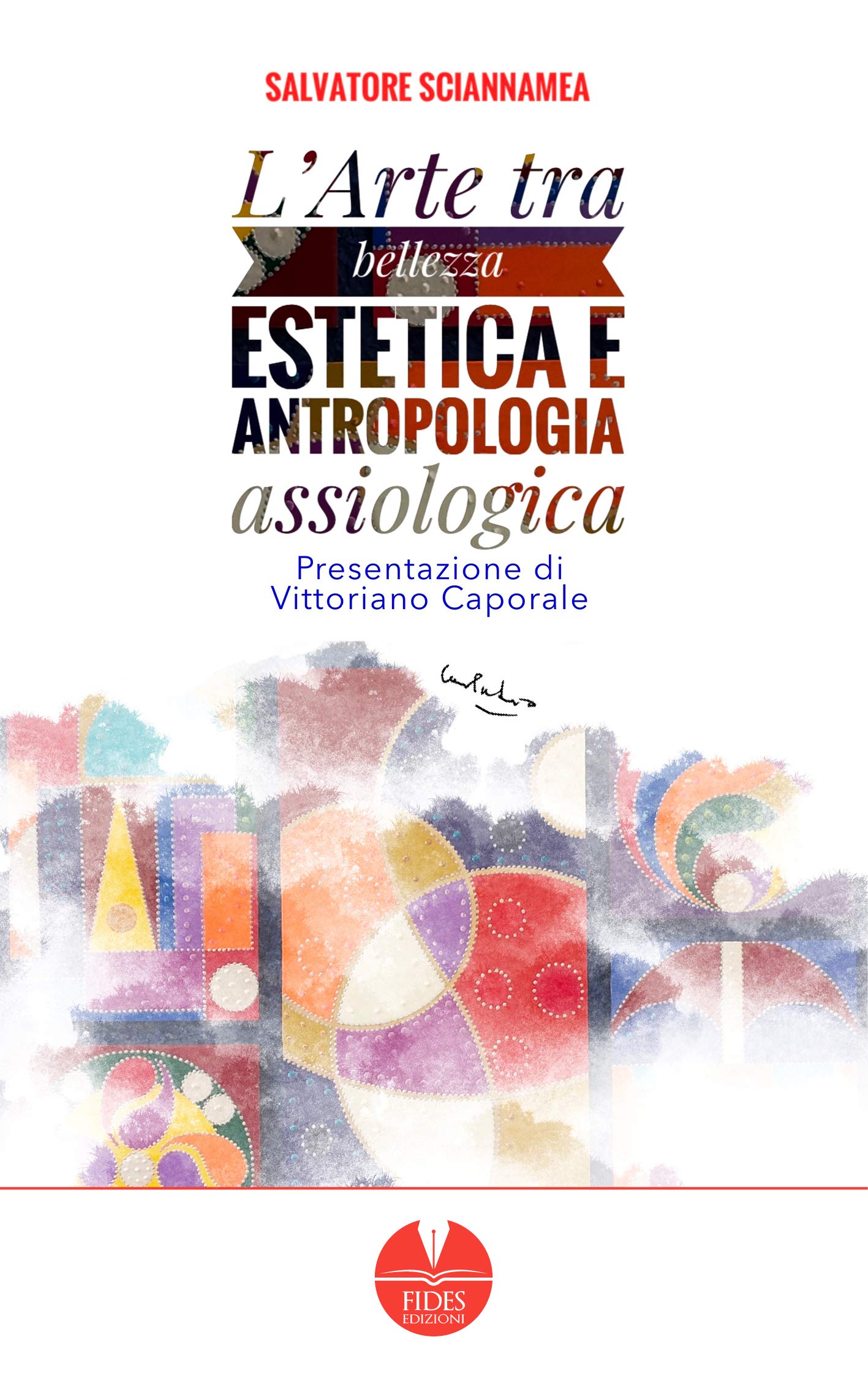 L'arte Tra Bellezza Estetica E Antropologia Assiologica - 4