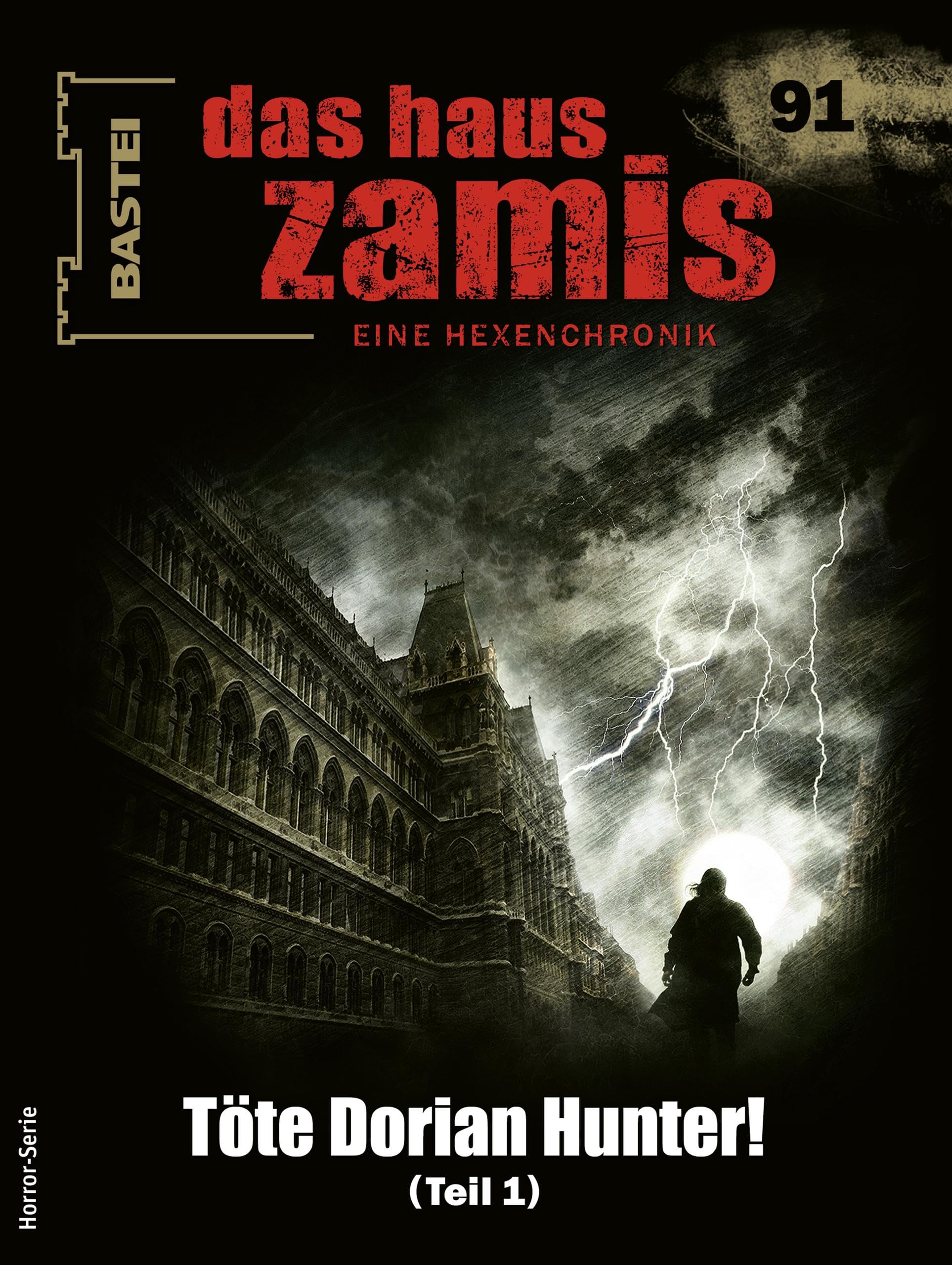 Cover of Das Haus Zamis, #91: Töte Dorian Hunter! (Teil 1)